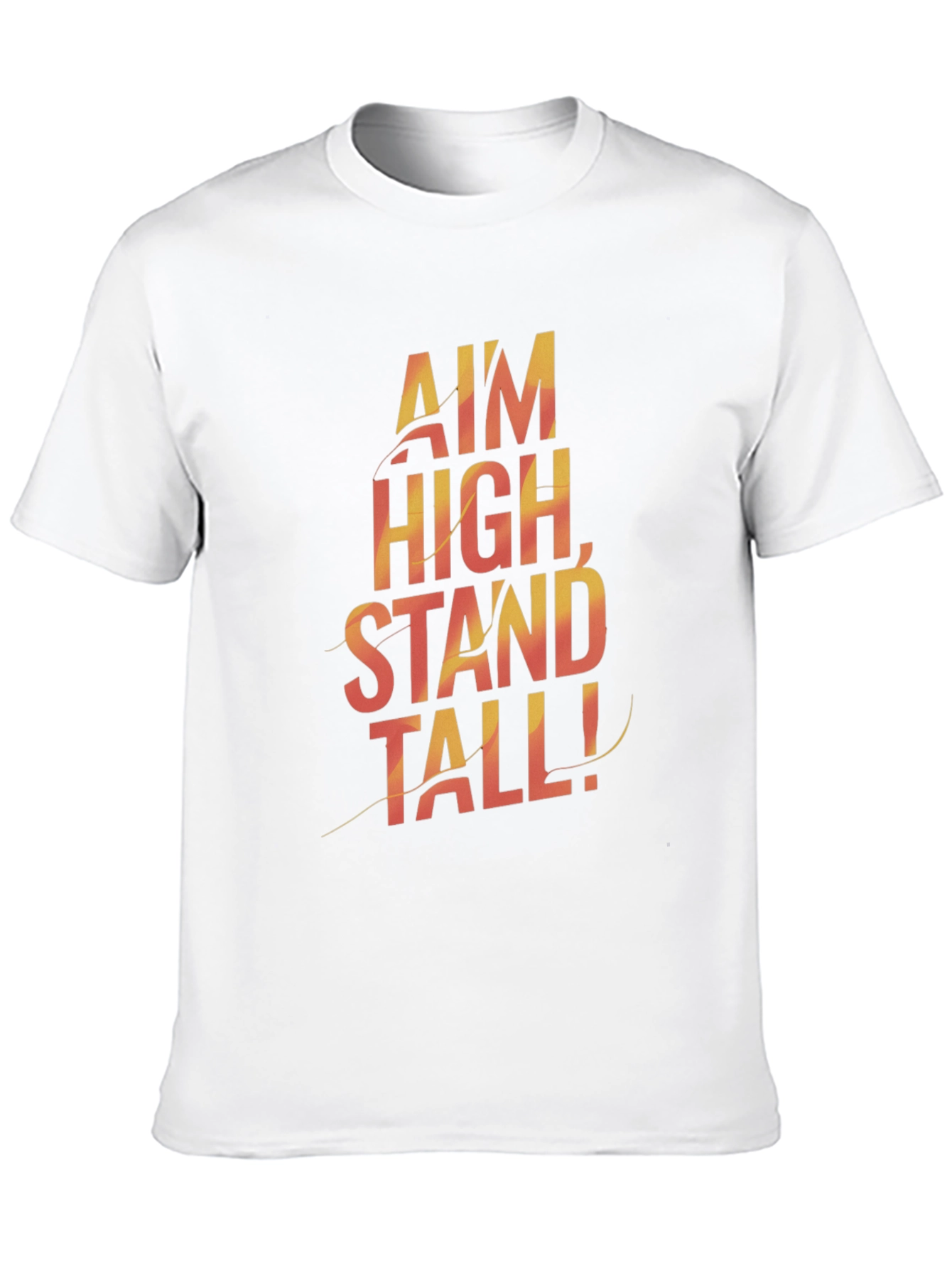 Motivational Graphic Tee - Aim High Stand Tall!