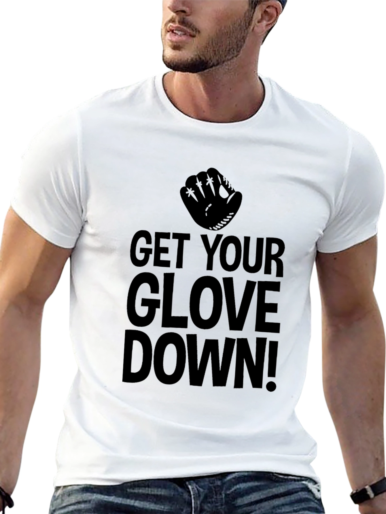 Get Your Glove Down! Baseball T-Shirt