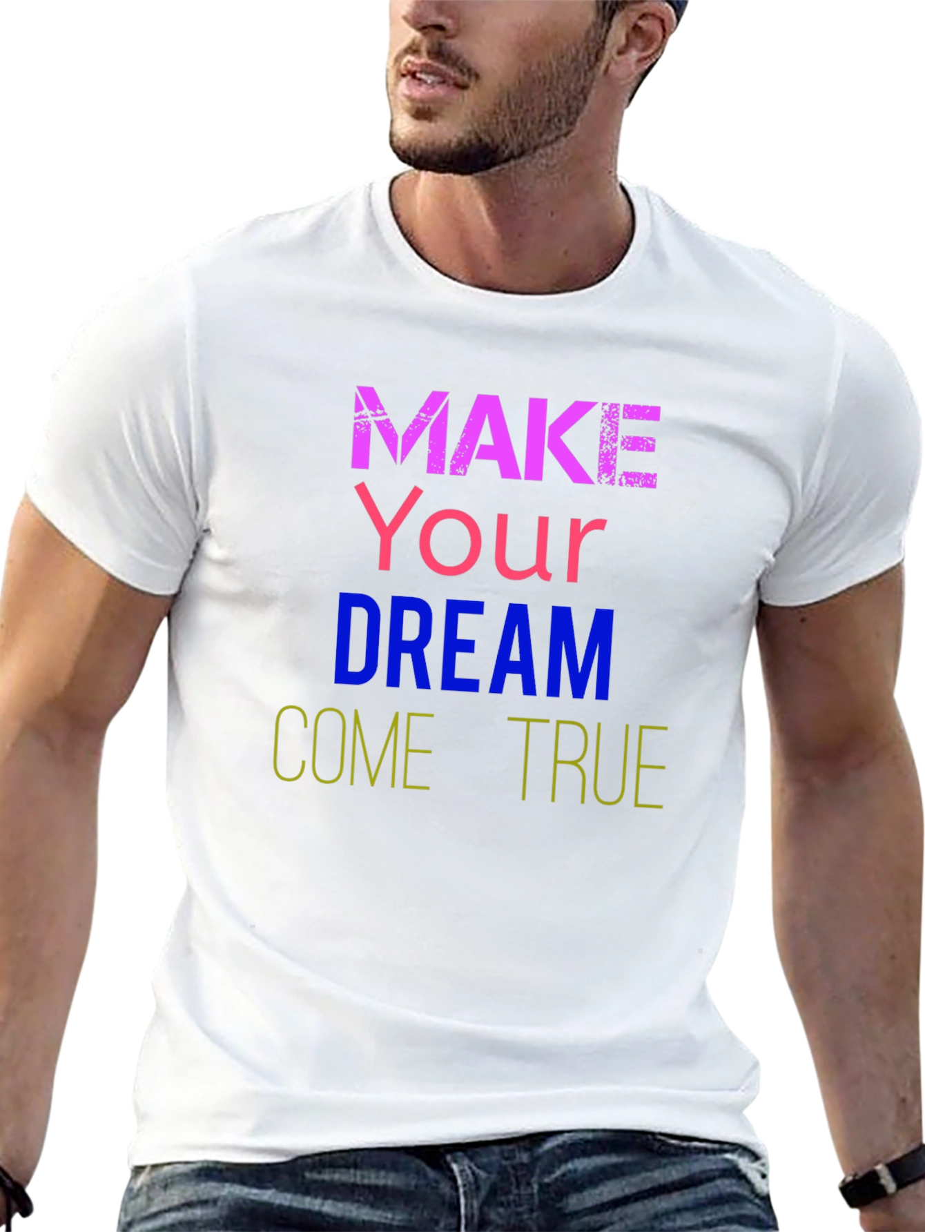 Dream Come True T-Shirt - Motivational Tee