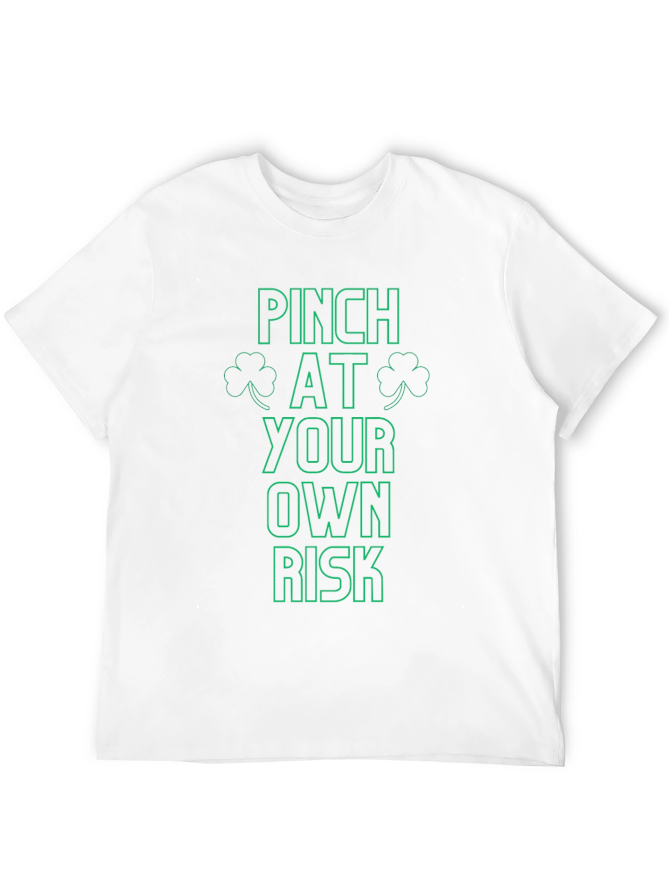 Pinch at Your Own Risk T-Shirt St. Patricks Day