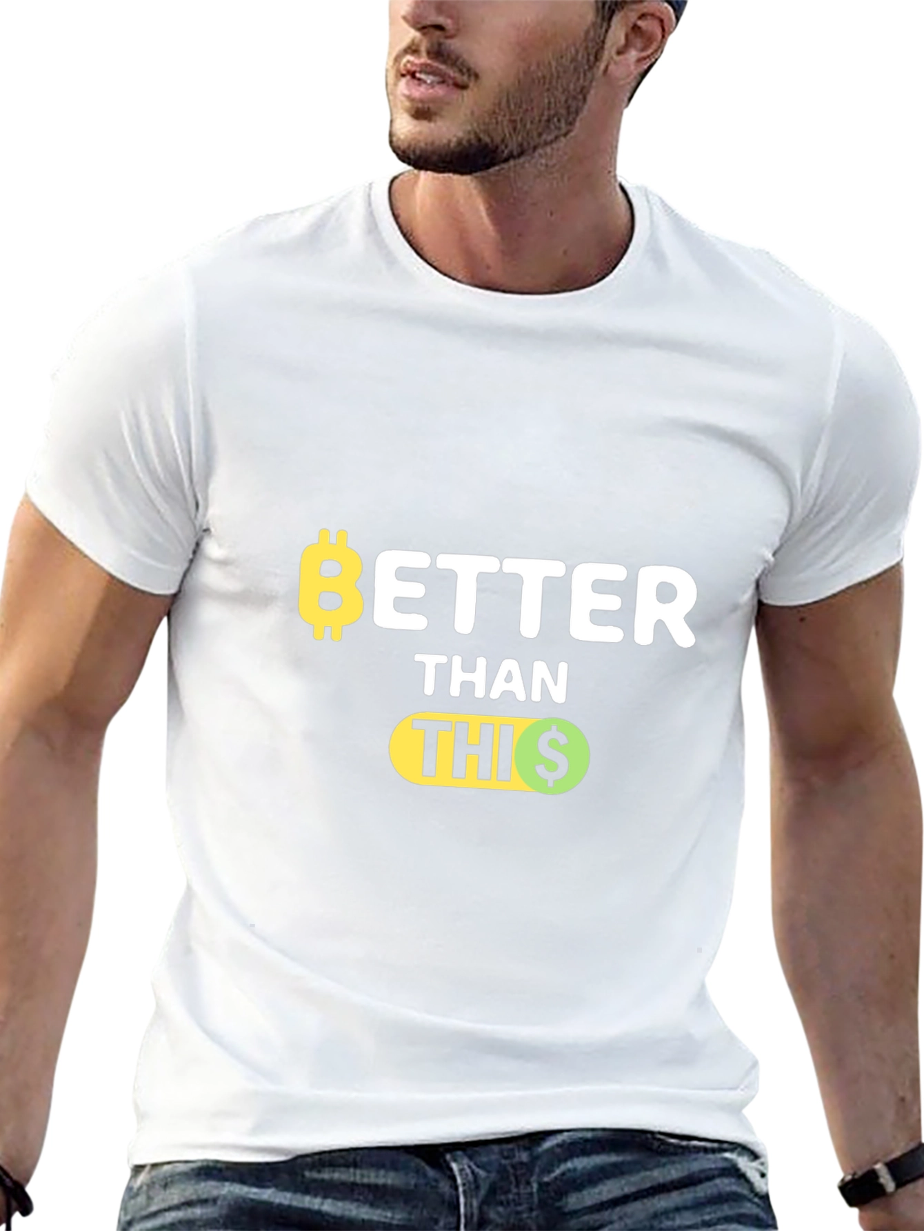 Bitcoin Better Than This Funny Crypto T-Shirt