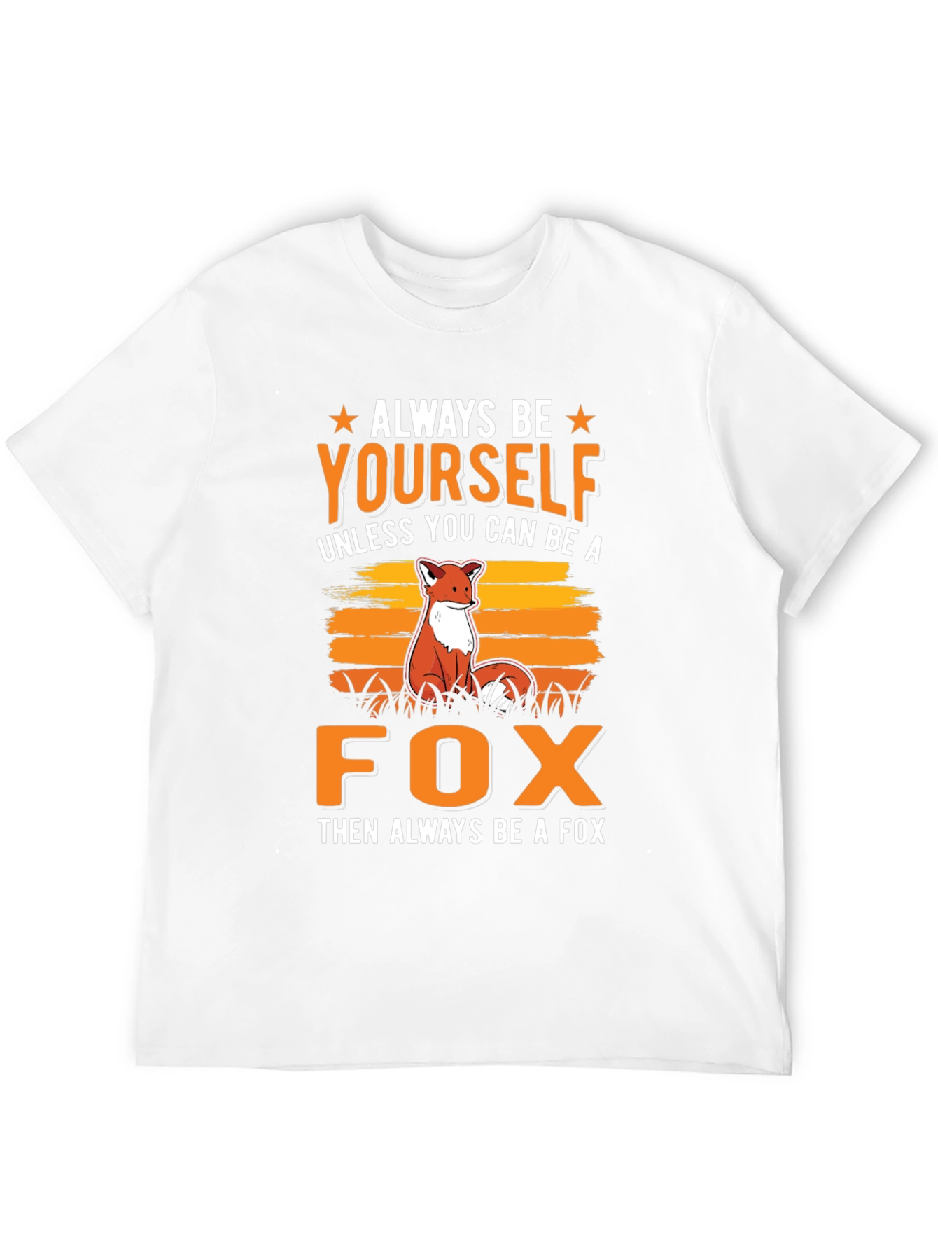 Always Be Yourself Fox Graphic Tee