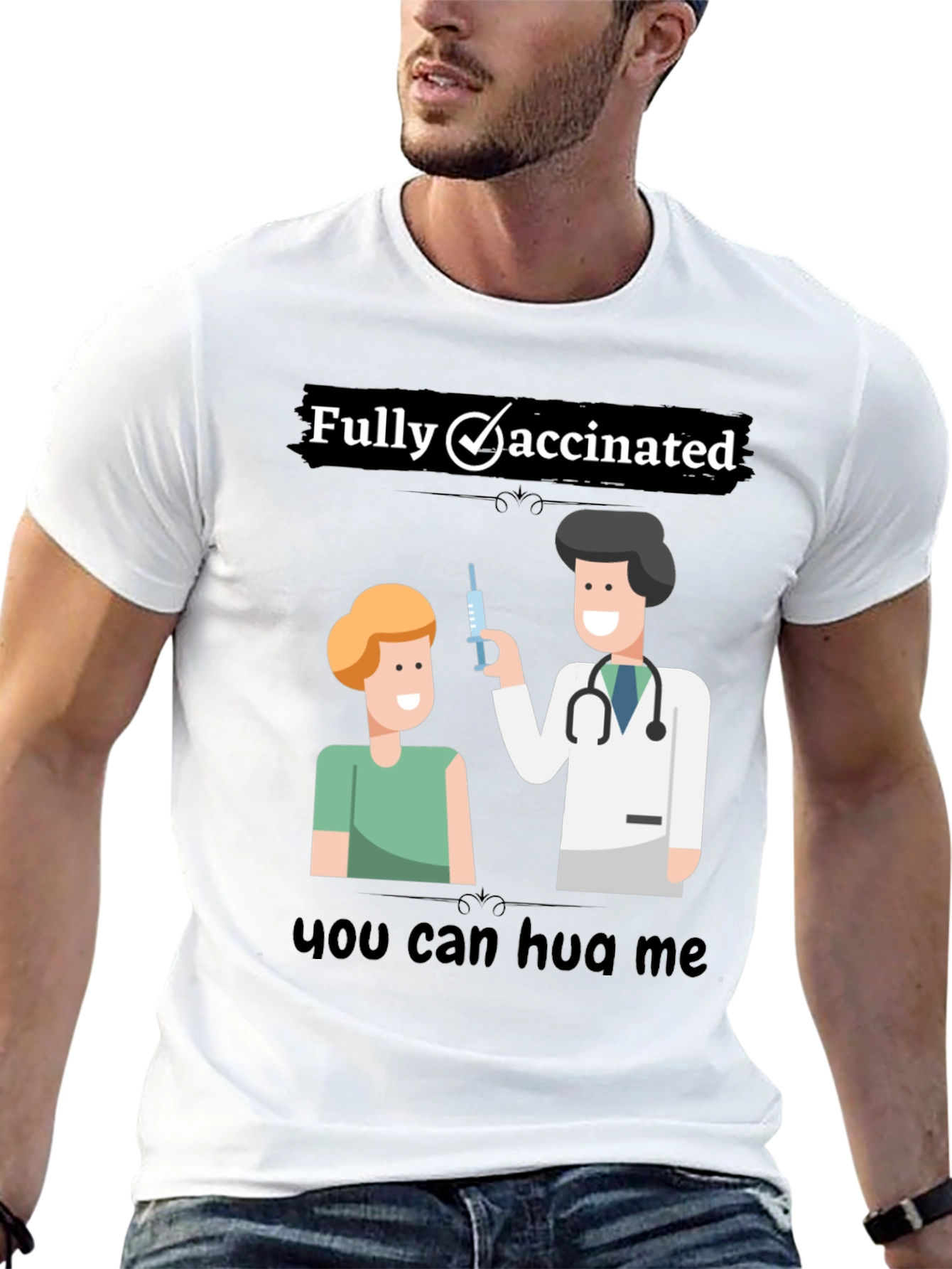 Fully Vaccinated Graphic T-Shirt - Hug Me!