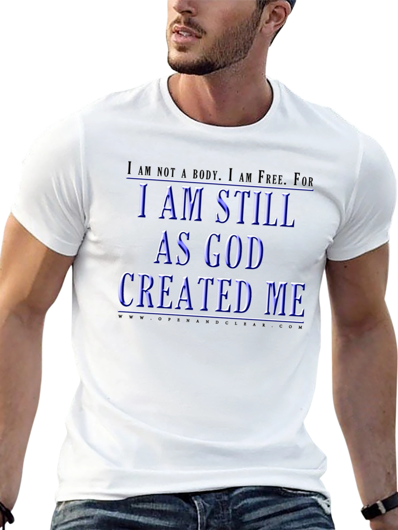 I Am Still As God Created Me T-Shirt