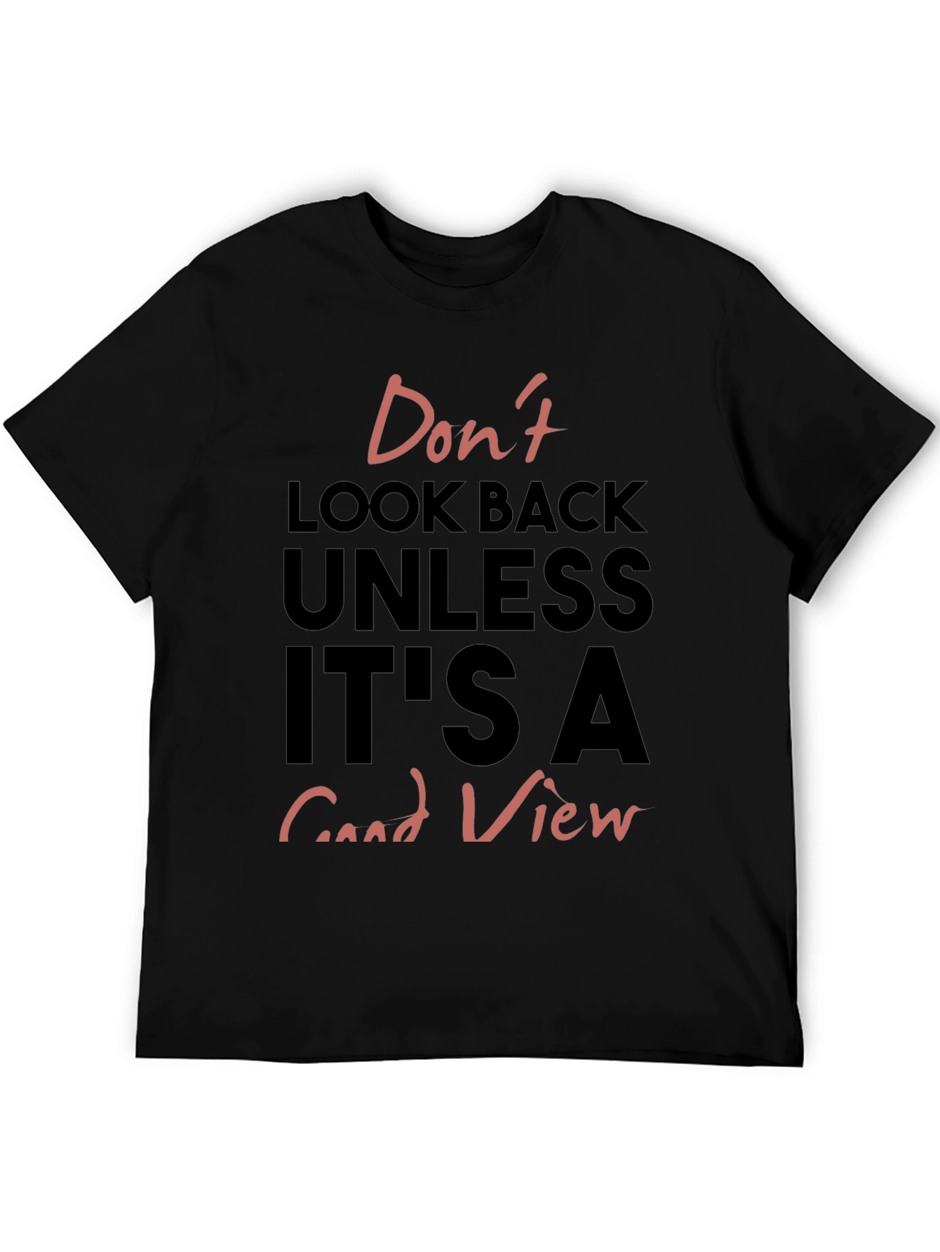 Inspirational Graphic Tee - Dont Look Back