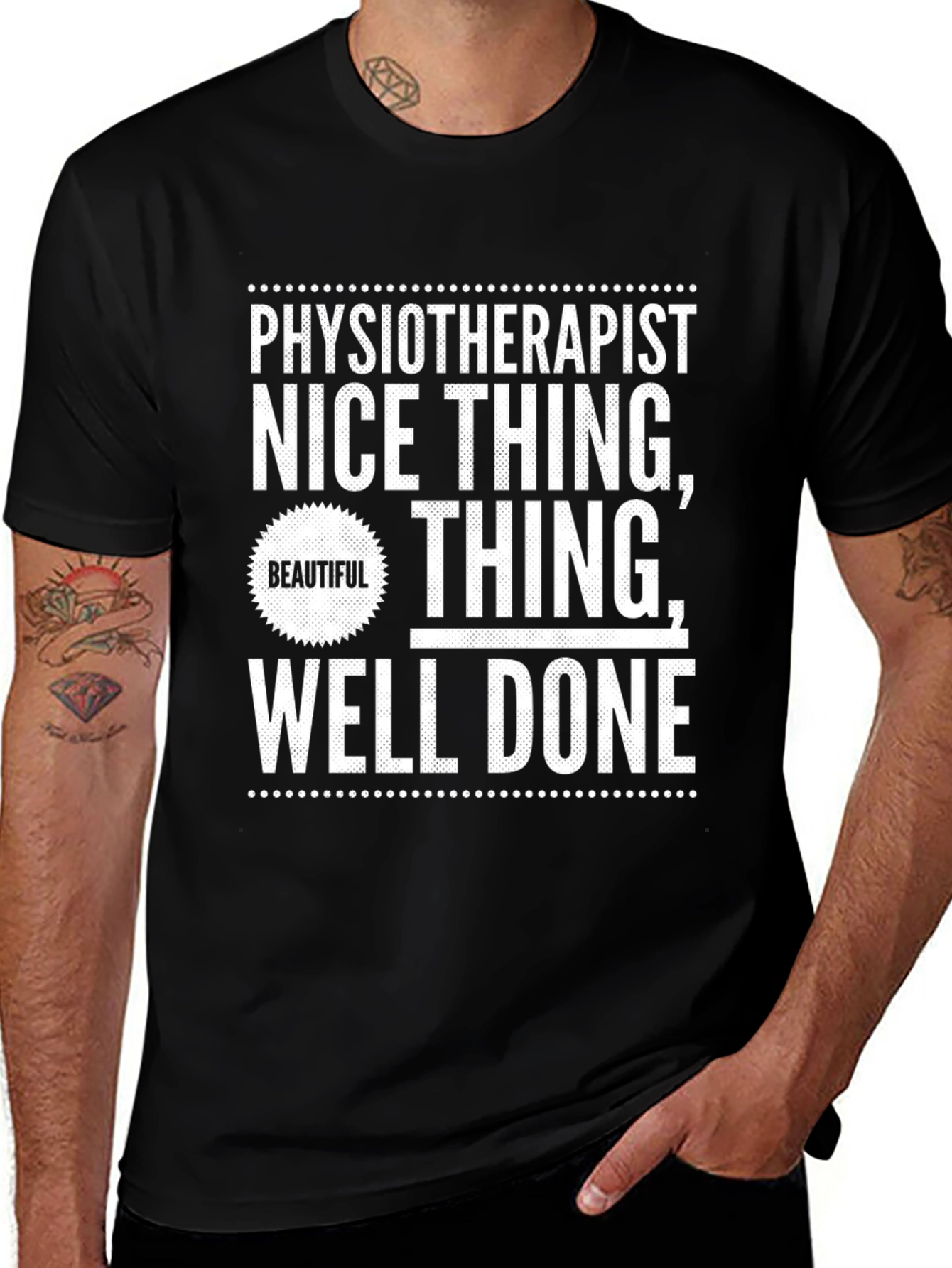 Physiotherapist Nice Thing Graphic T-Shirt