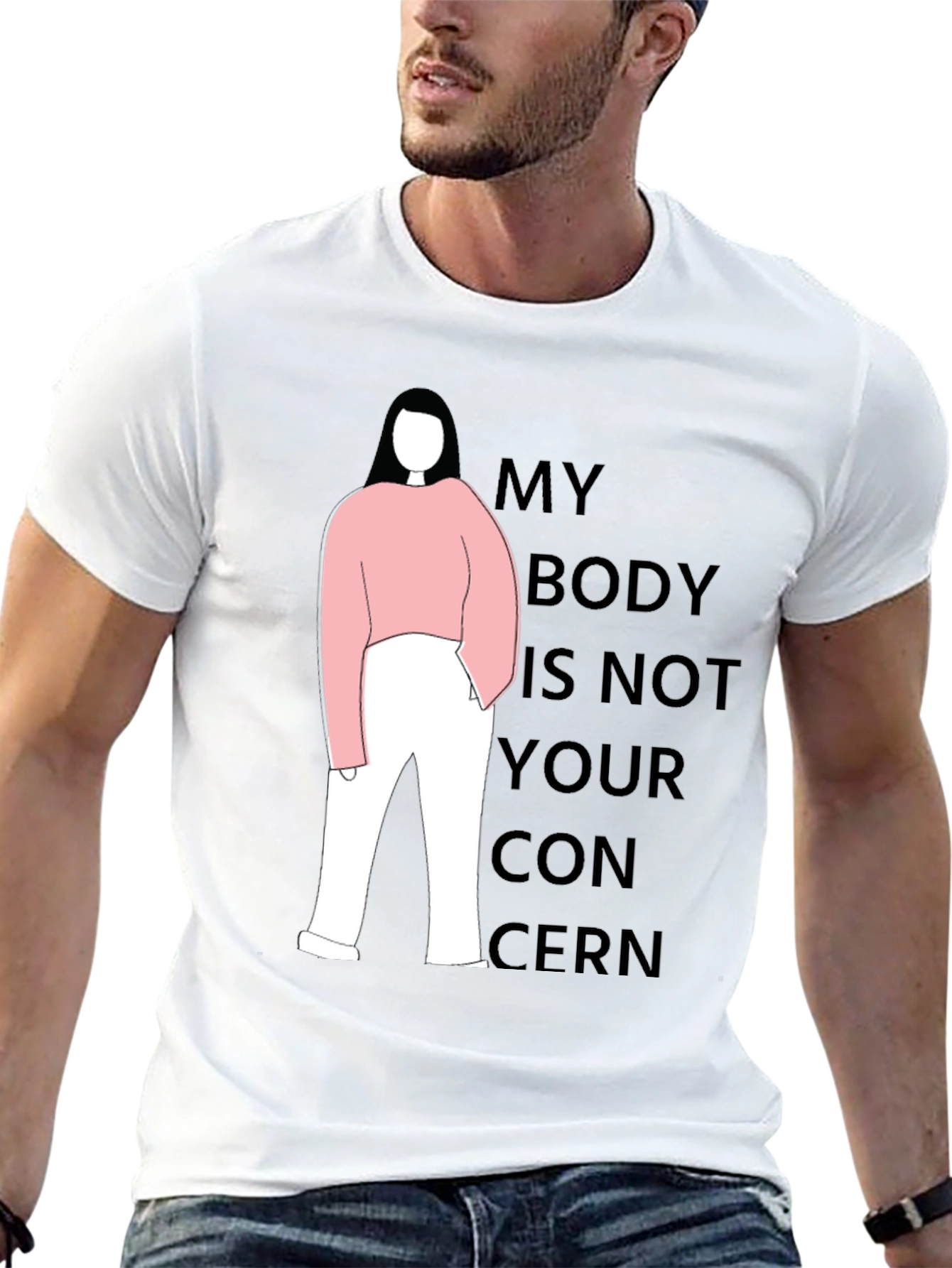 Statement T-Shirt: My Body Is Not Your Concern