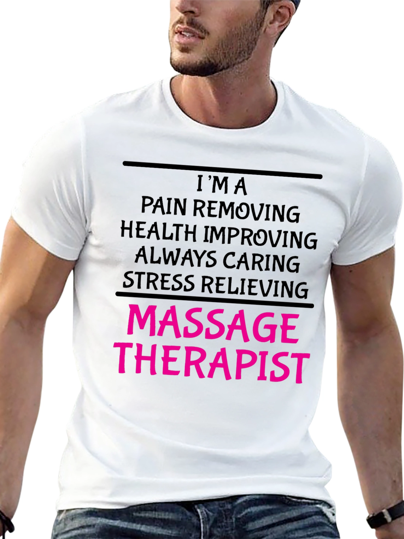 Massage Therapist T-Shirt - Pain Removing Health Improving