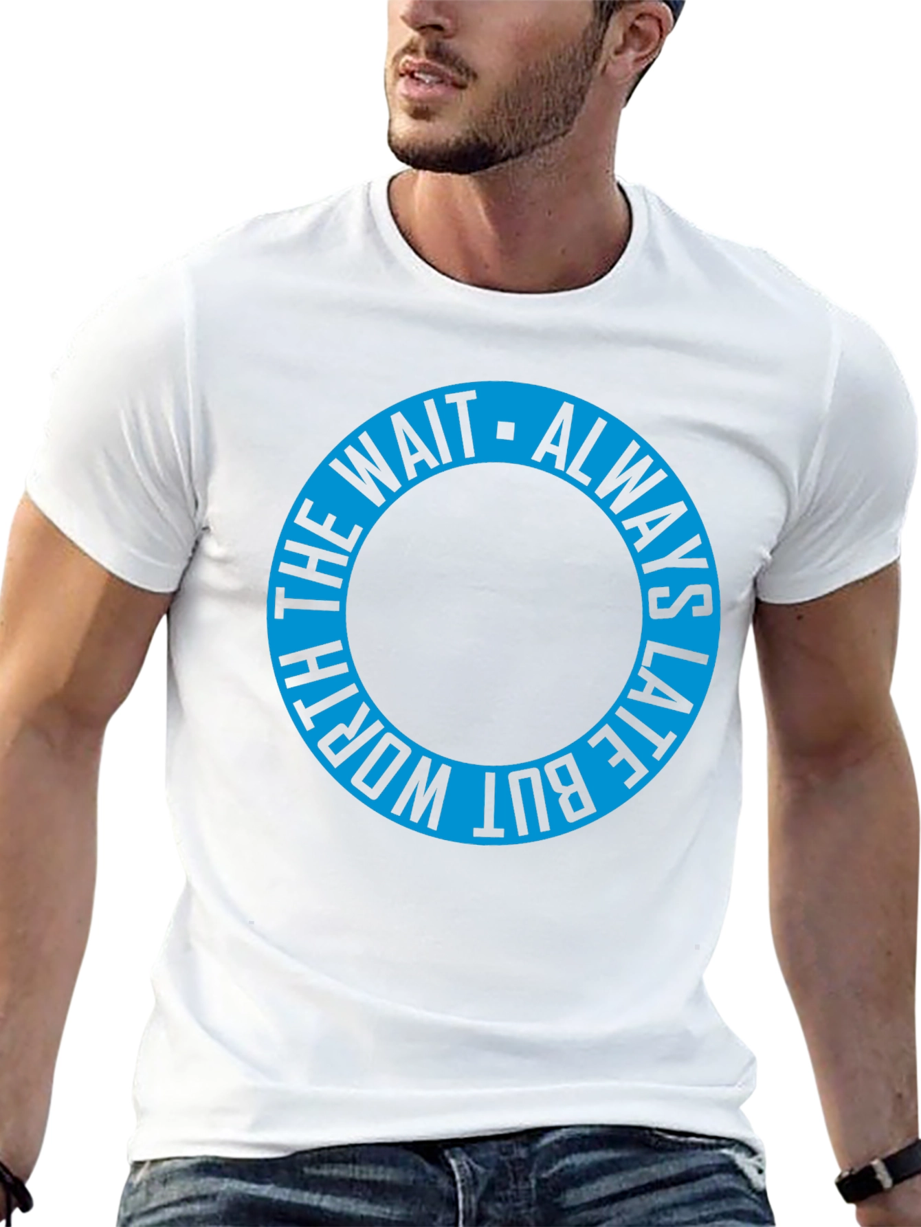 Always Late T-Shirt