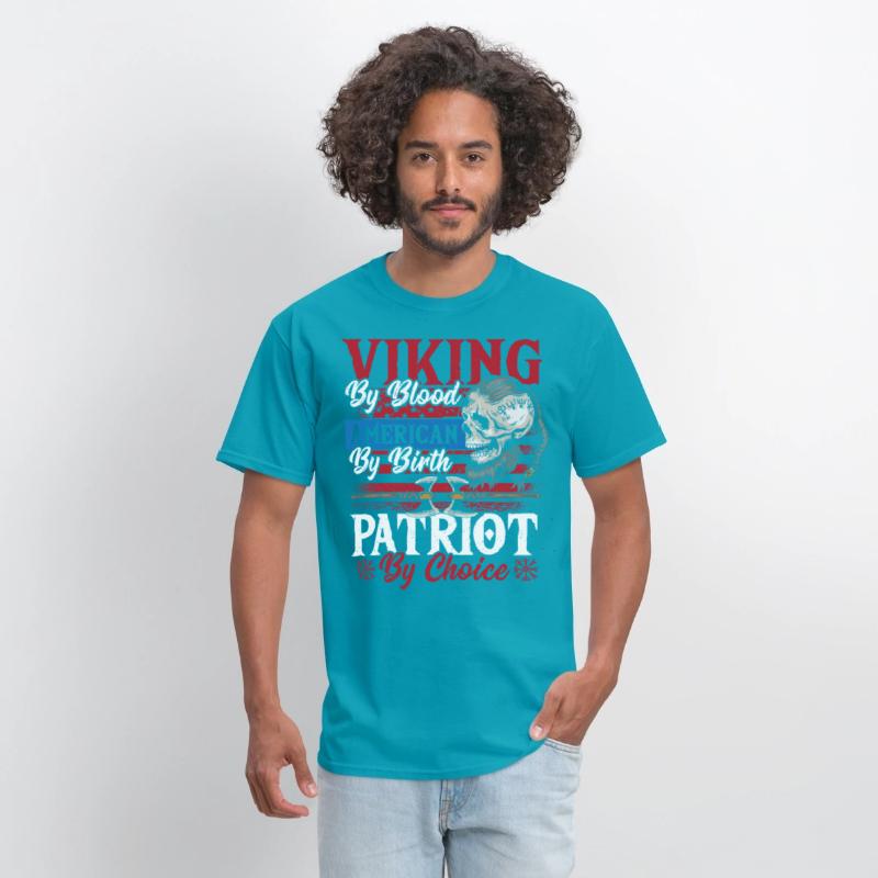 Viking By Blood American By Birth Patriot By
