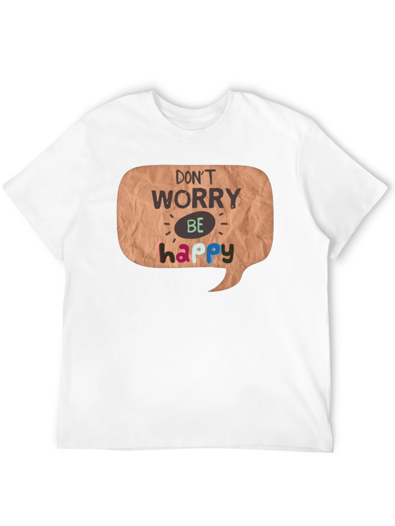 Dont Worry Be Happy Graphic T-Shirt