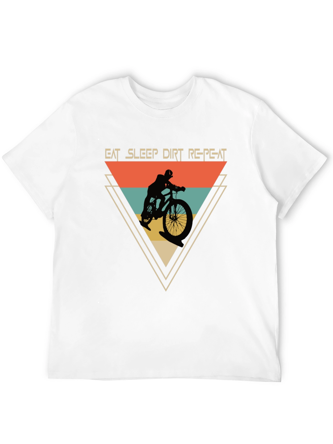 Eat Sleep Dirt Repeat Mountain Bike T-Shirt