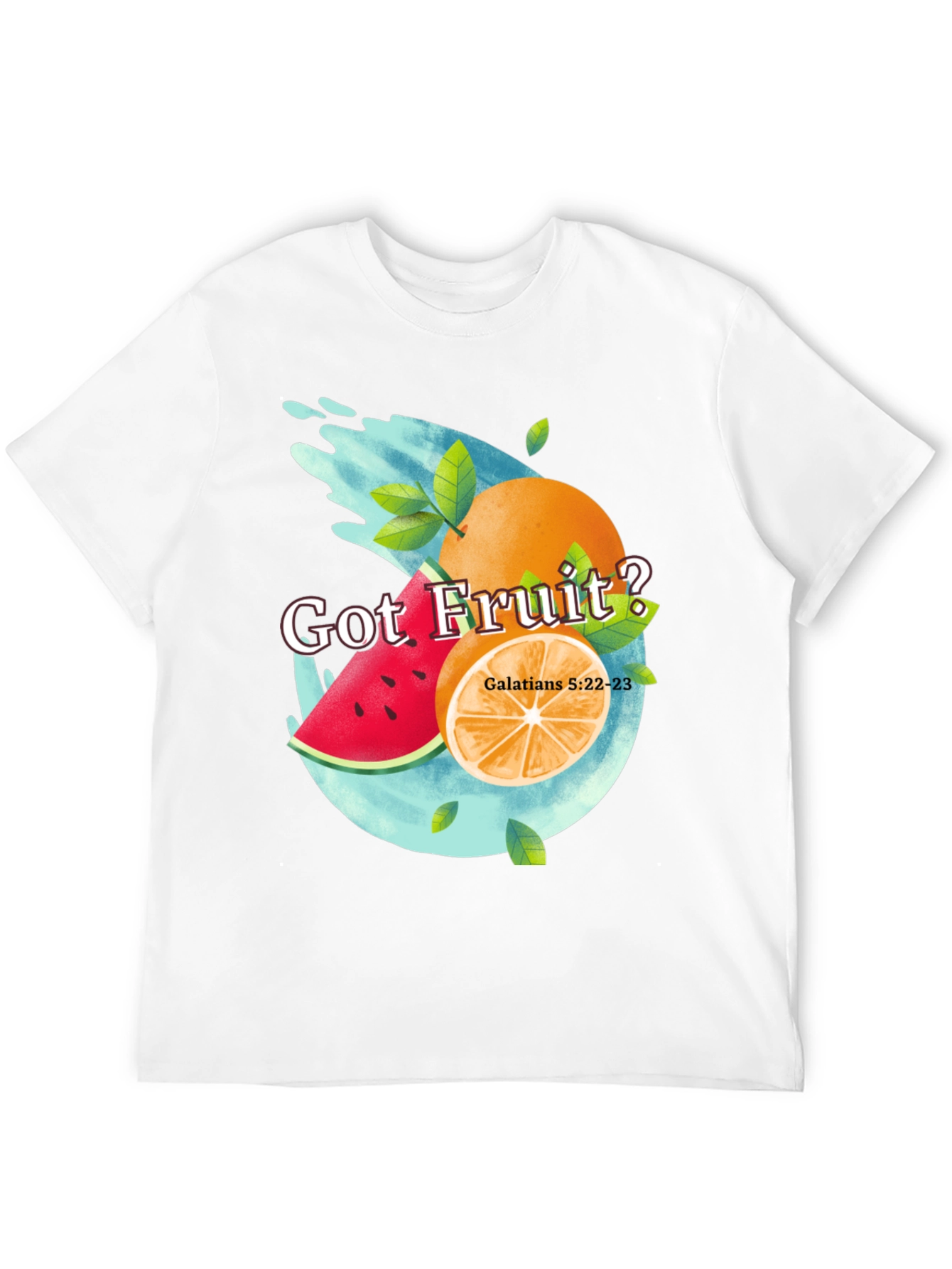 Got Fruit? Graphic T-Shirt - Christian Inspired Design