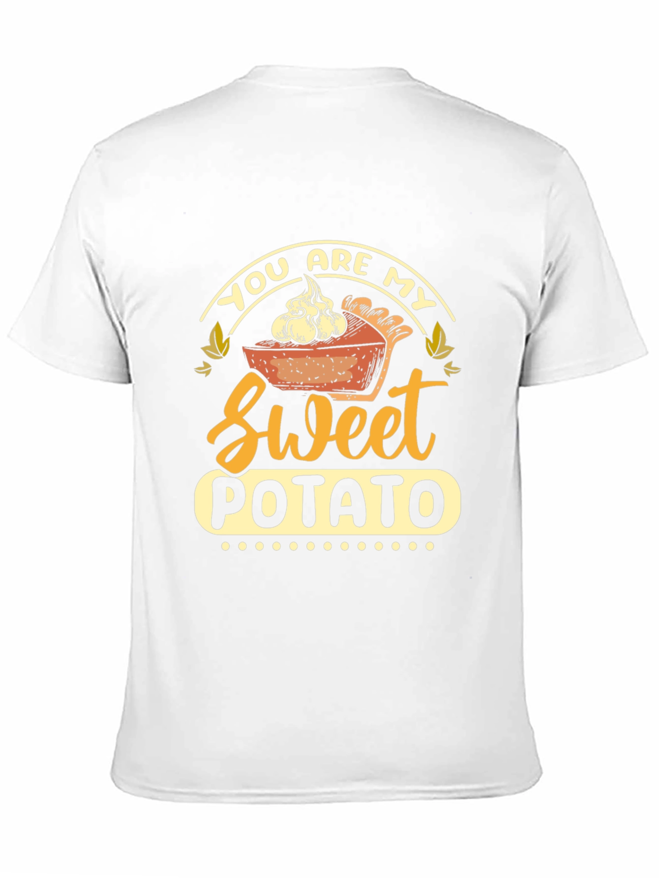 You Are My Sweet Potato Pie Thanksgiving T-Shirt