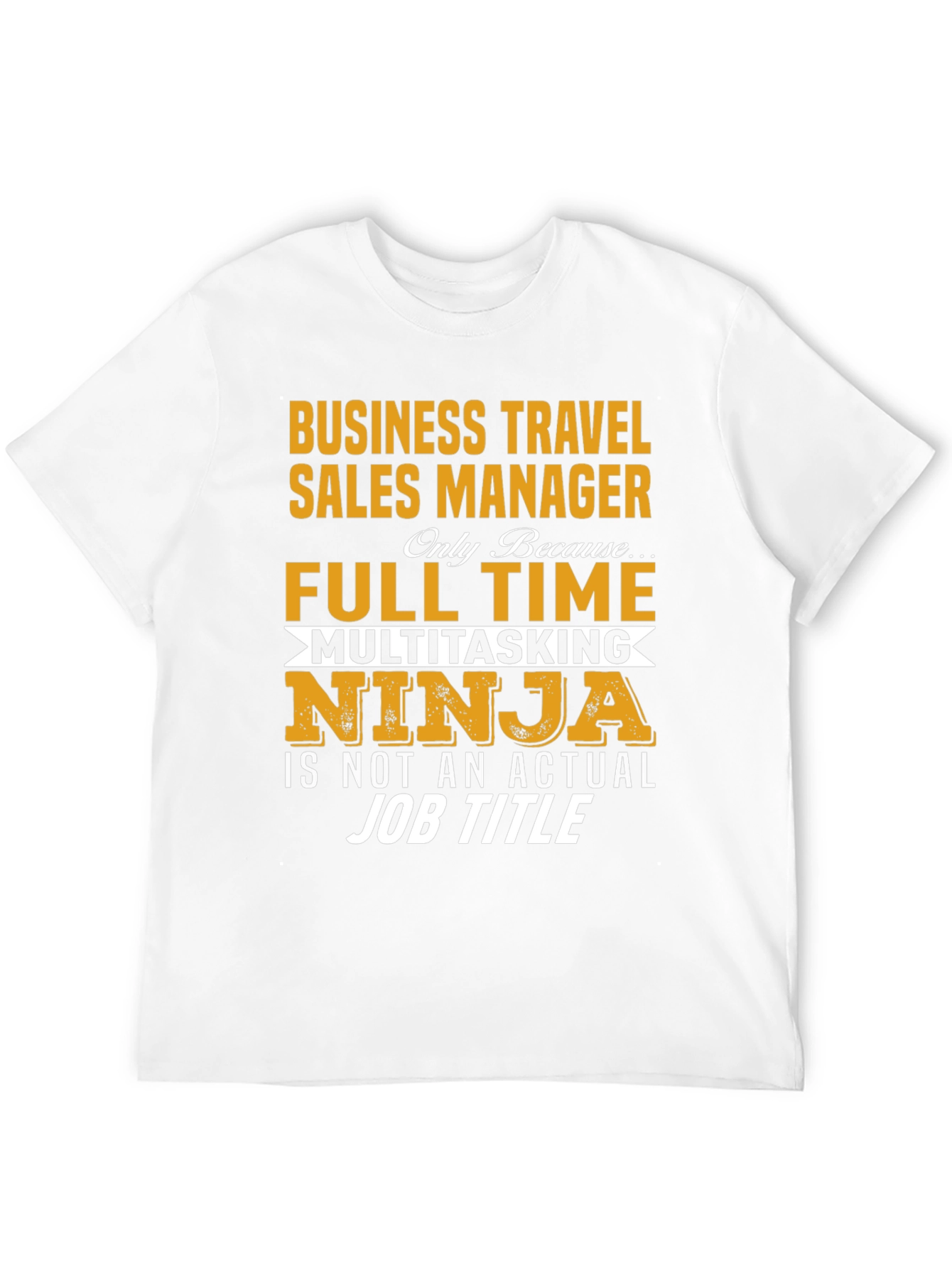 Business Travel Sales Manager Novelty T-Shirt