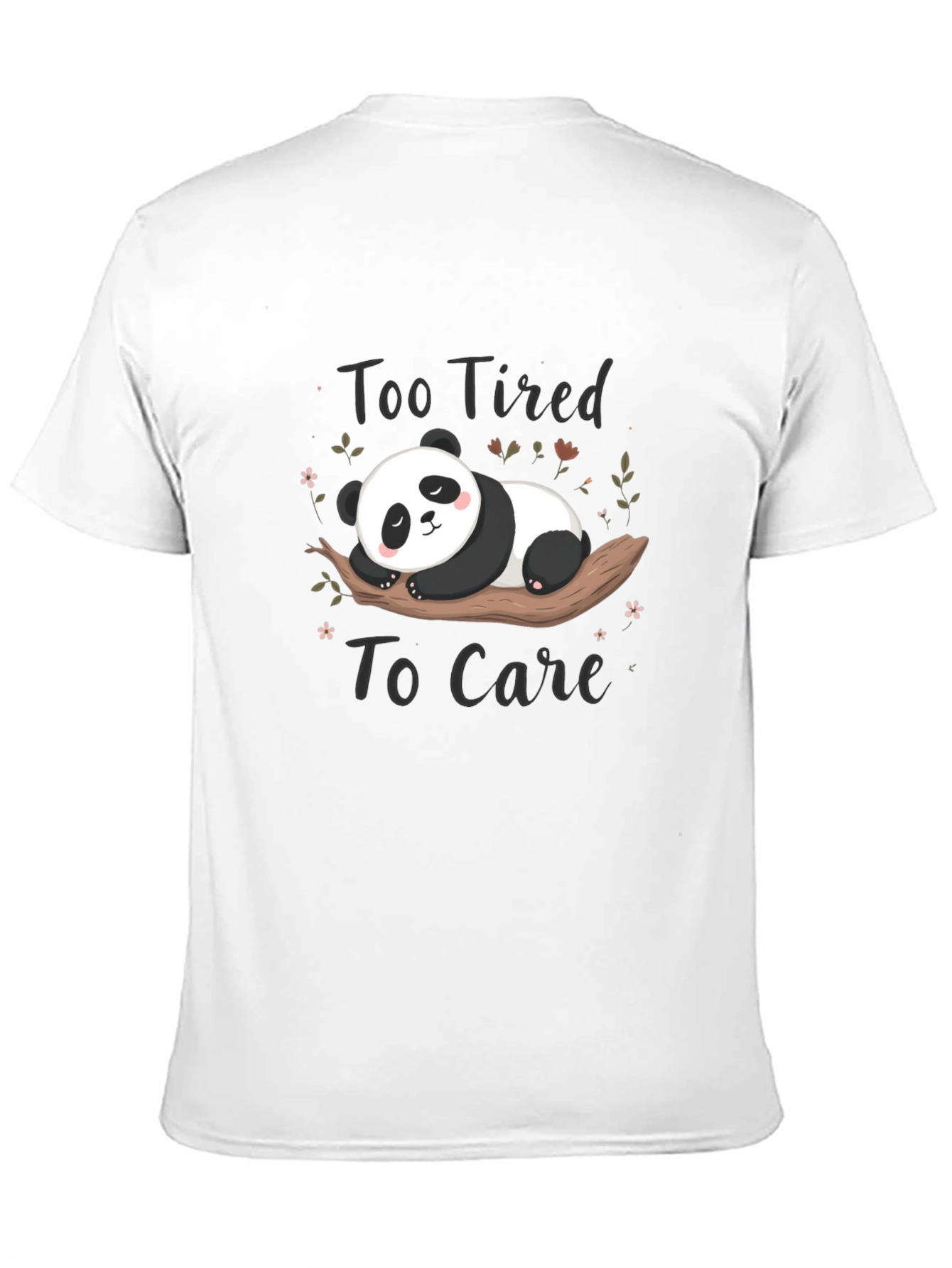 Too Tired to Care Panda T-Shirt