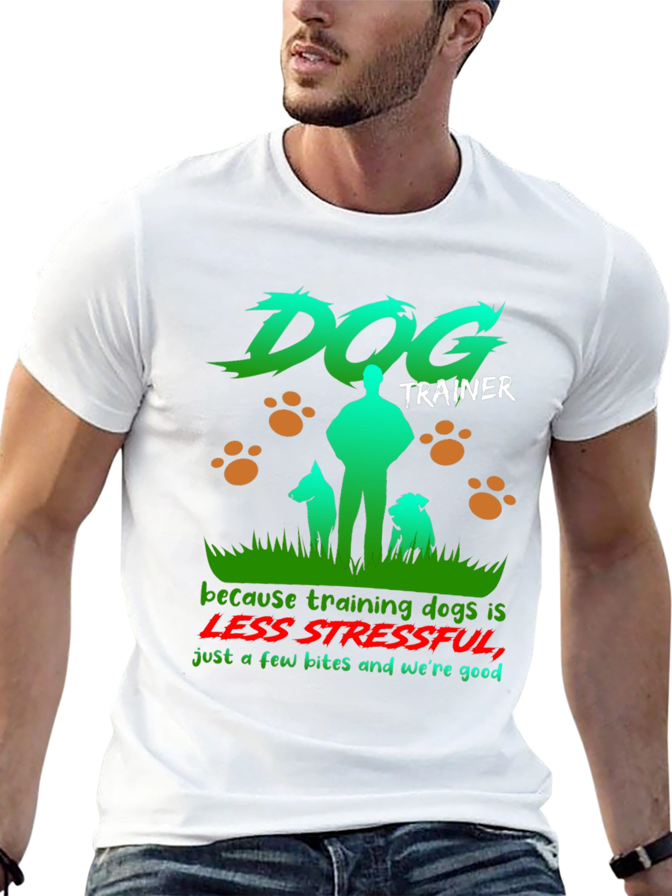Dog Trainer T-Shirt - Less Stressful Funny Graphic Tee