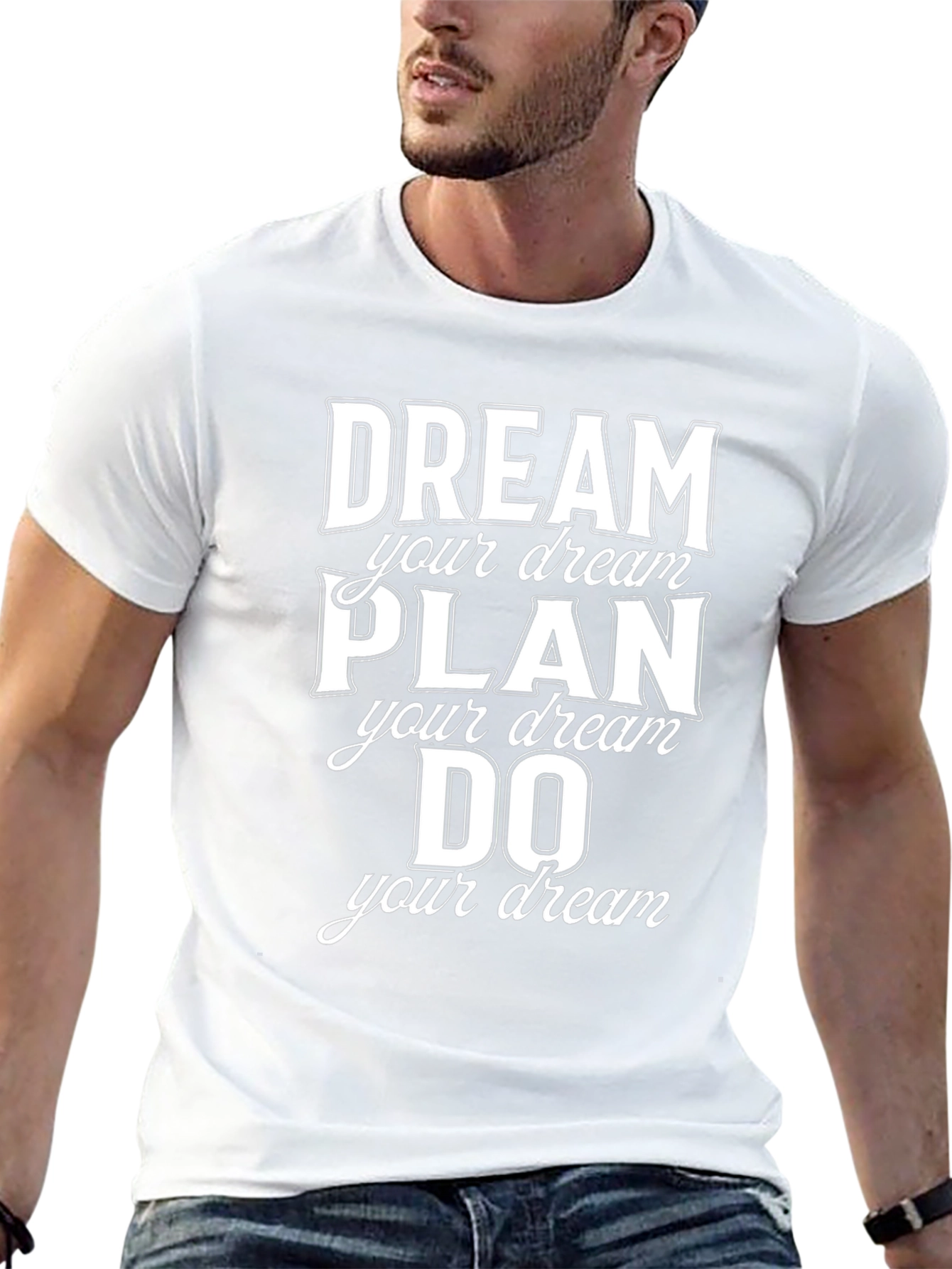 Dream Plan Do Graphic Tee - Motivational T-Shirt