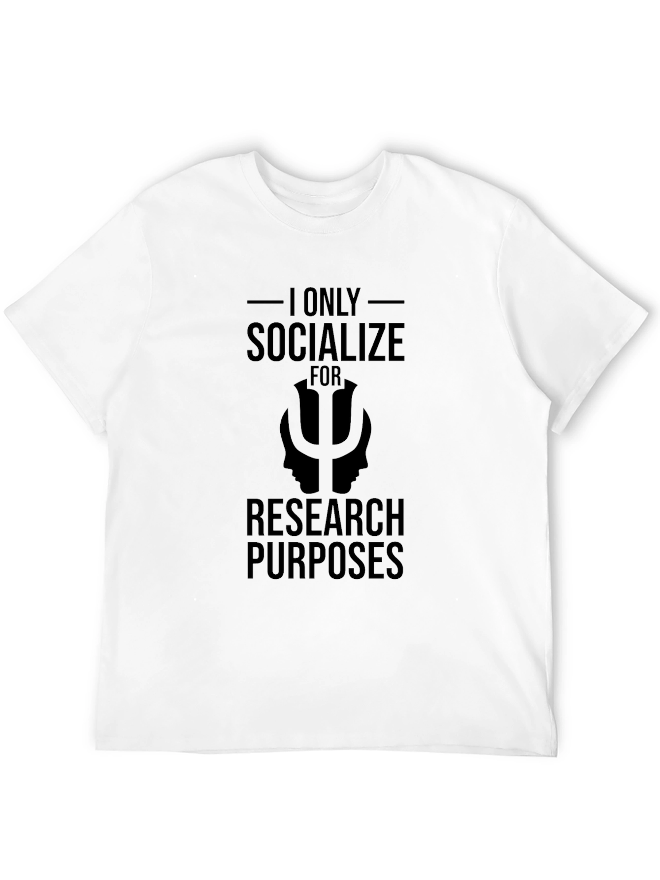 I Only Socialize for Research T-Shirt