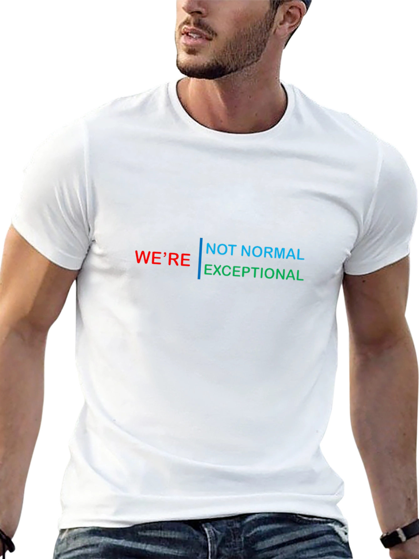 Were Not Normal Exceptional Graphic Tee