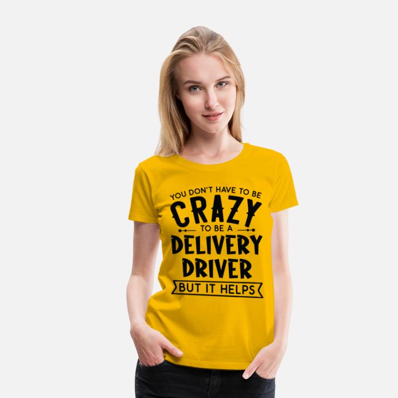 You Don't Have To Be A Crazy Delivery Driver