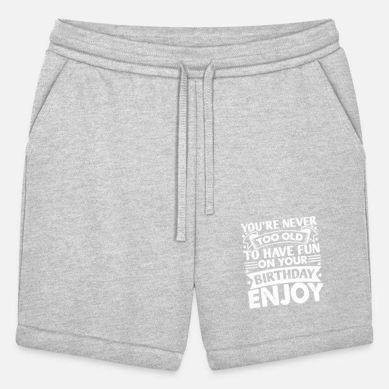 You re Never Too Old To Have Fun On Your Birthday