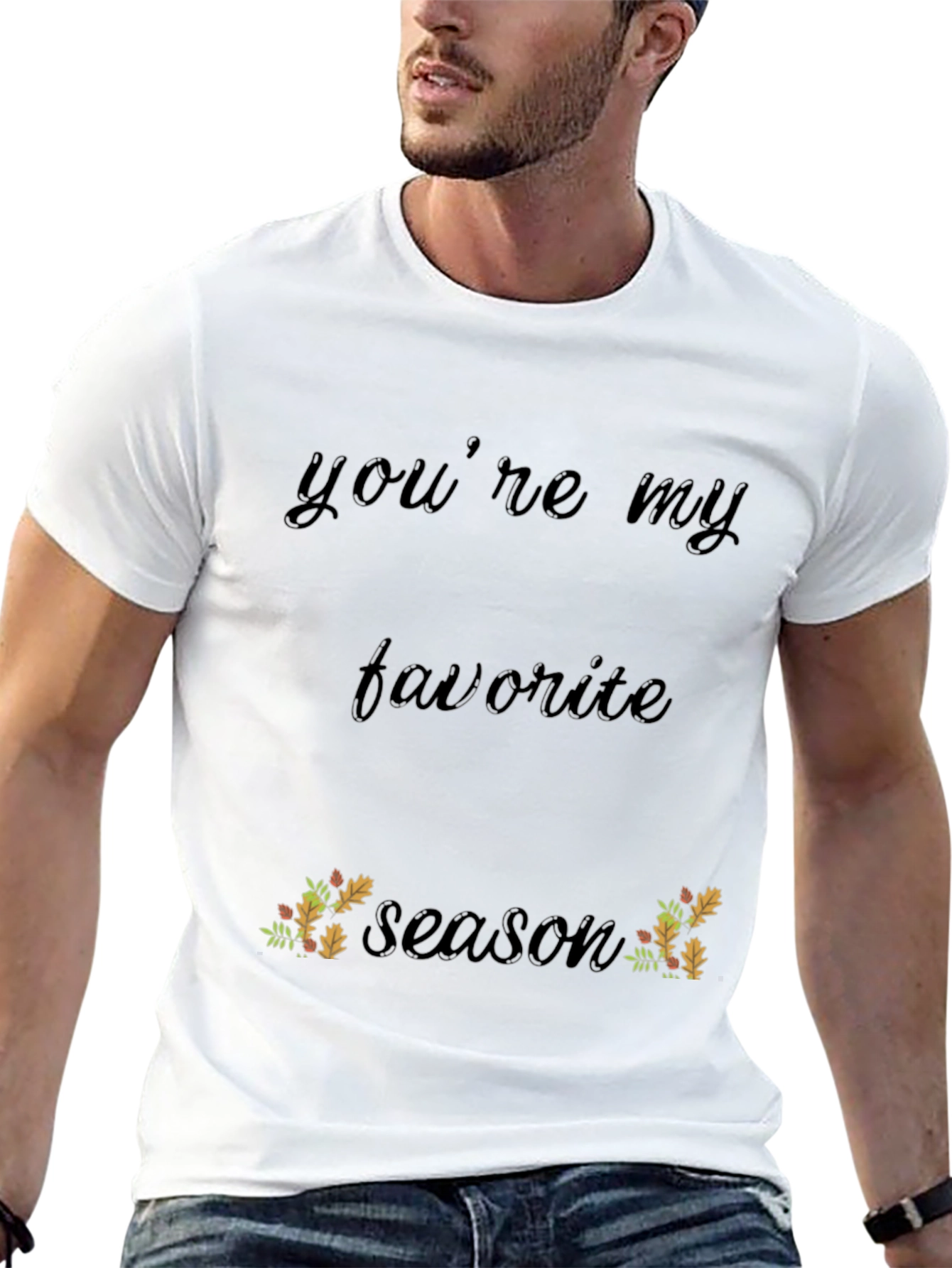 Youre My Favorite Season Black T-Shirt