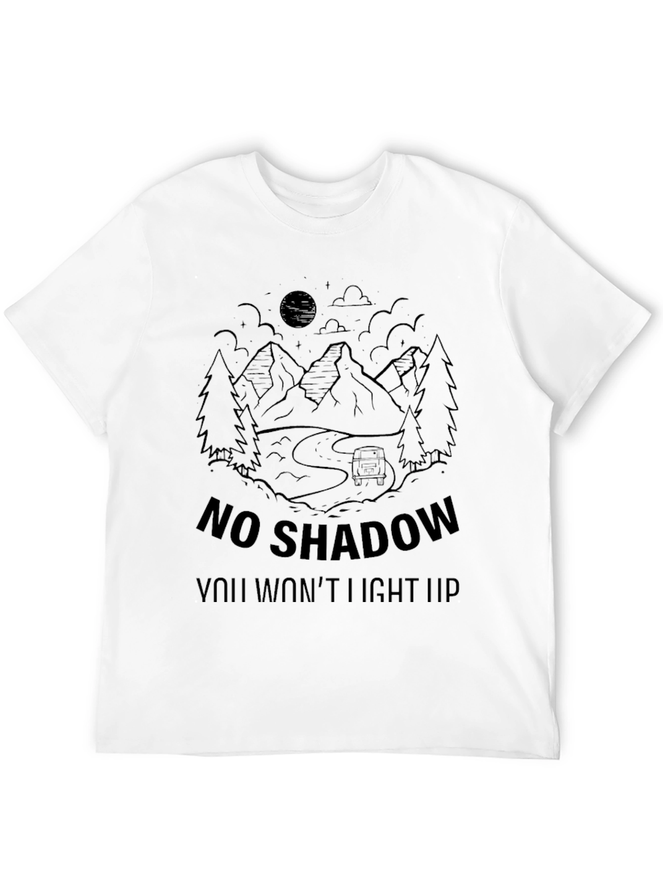 No Shadow T-Shirt - Adventure Awaits