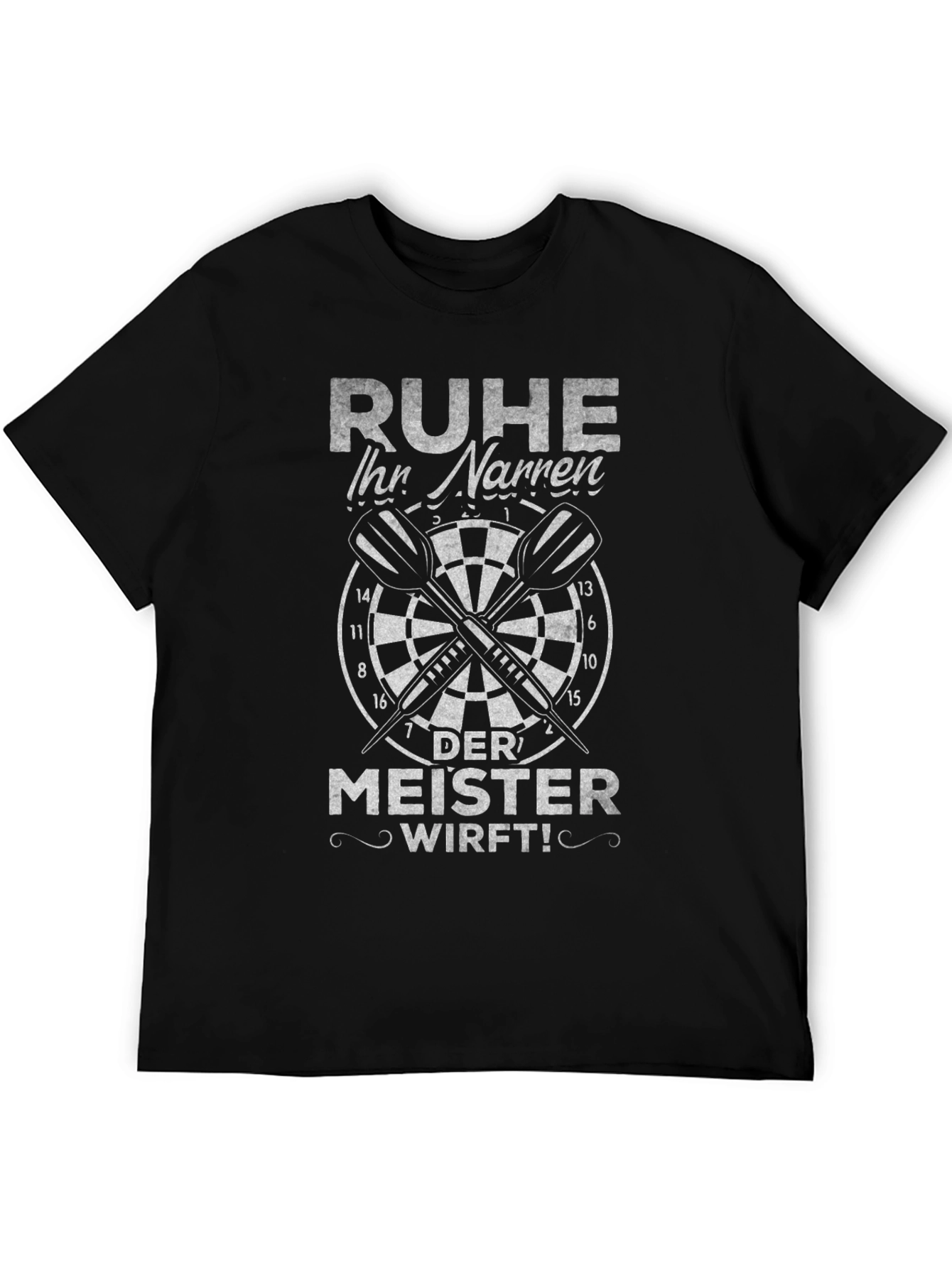 Ruhe Ihr Narren Dart T-Shirt - Darts Meister