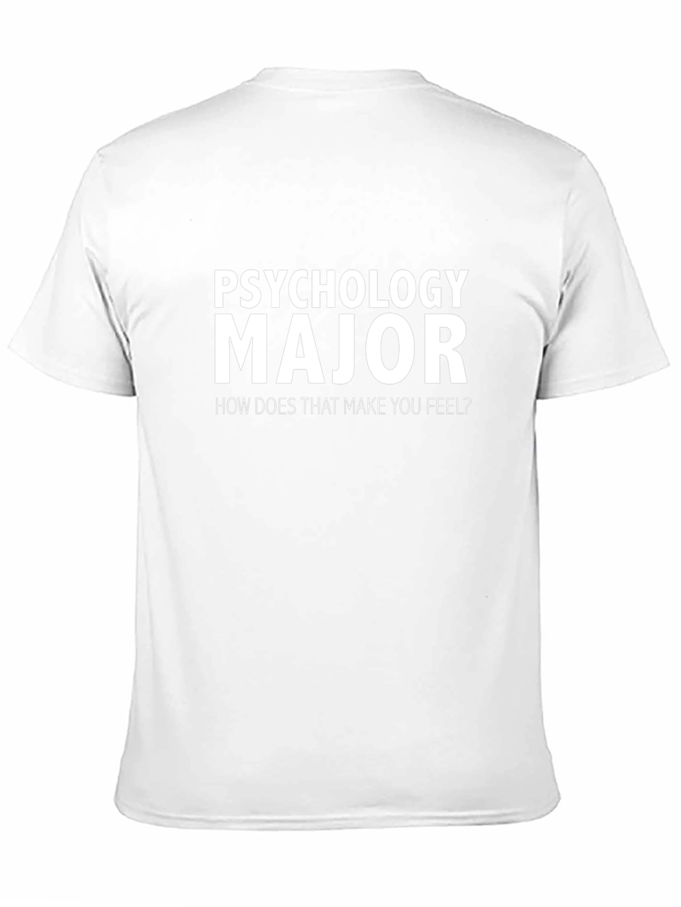 Psychology Major Funny Graphic T-Shirt
