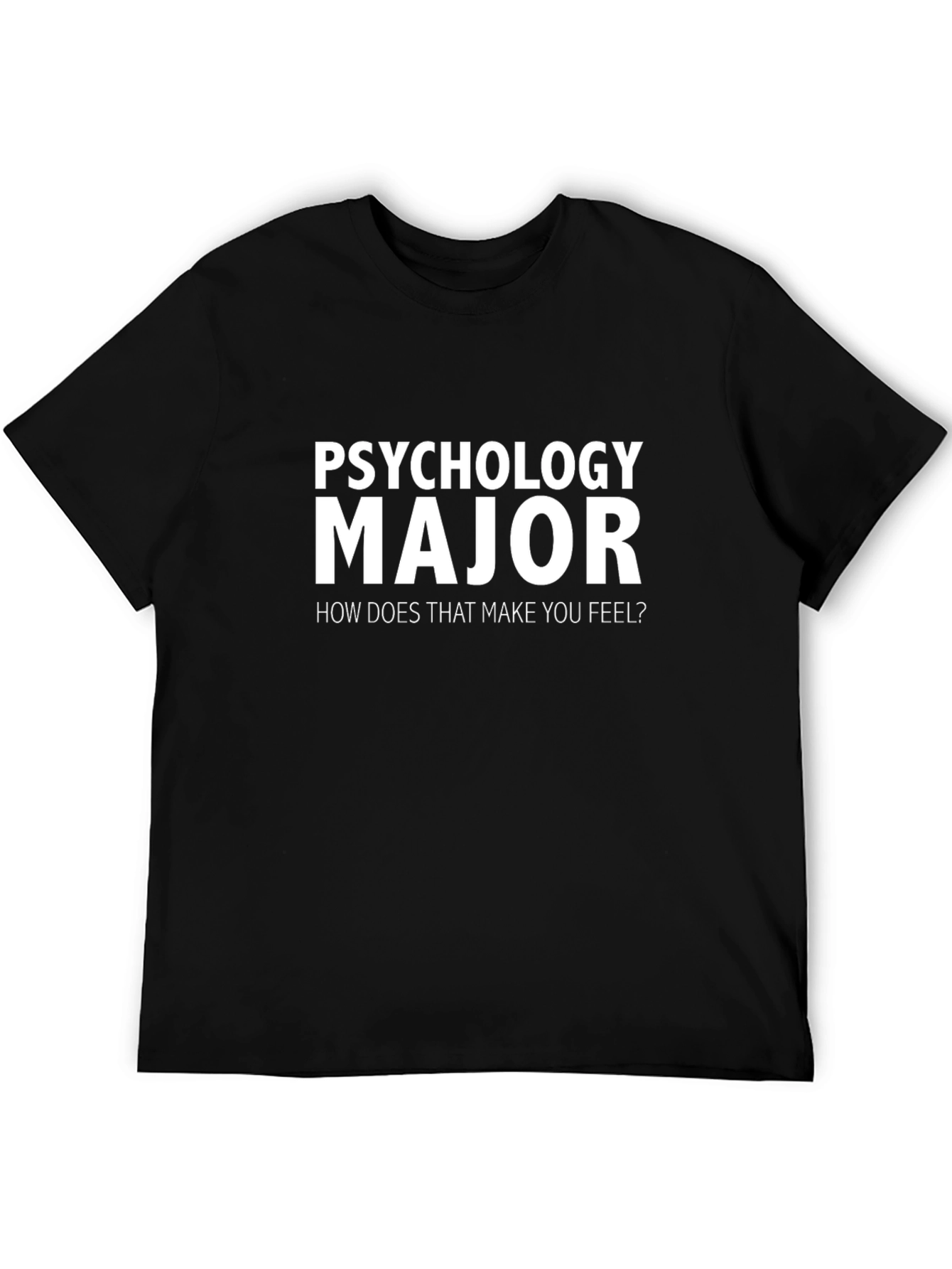 Psychology Major Funny Graphic T-Shirt