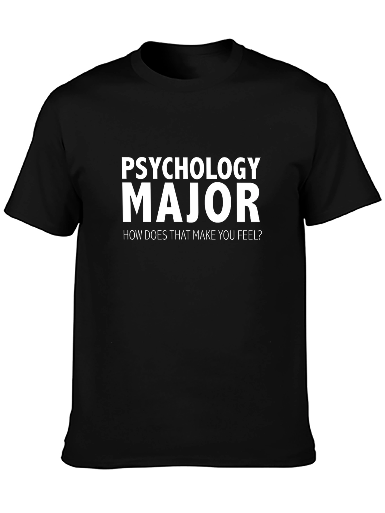 Psychology Major Funny Graphic T-Shirt