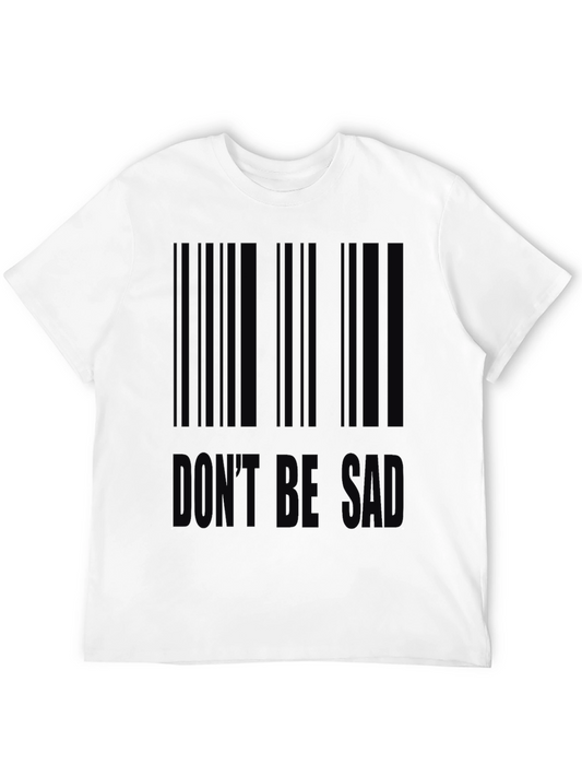 Dont Be Sad Barcode T-Shirt