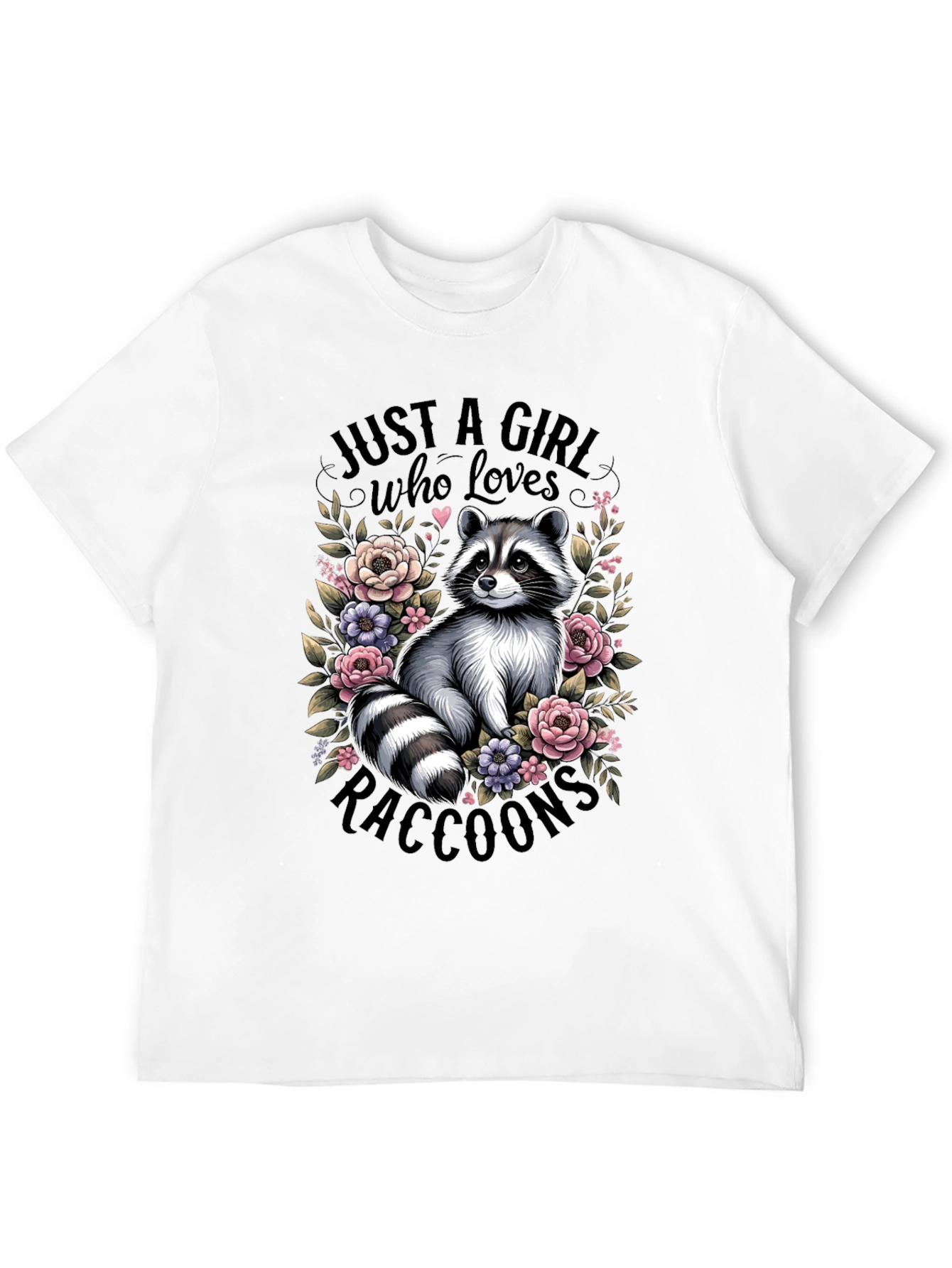 Just A Girl Who Loves Raccoons Black T-Shirt
