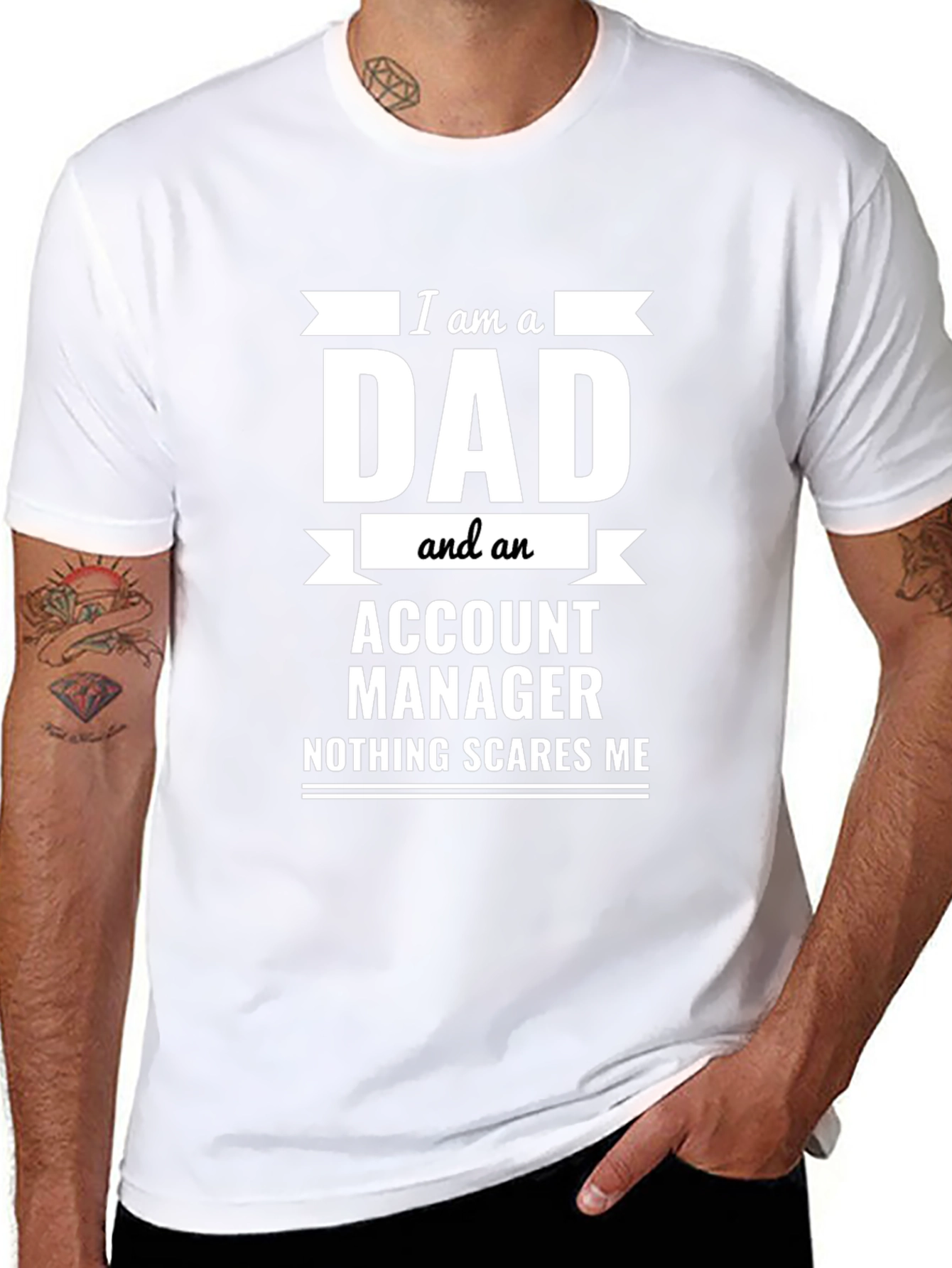 Dad Account Manager Novelty T-Shirt - Nothing Scares Me!
