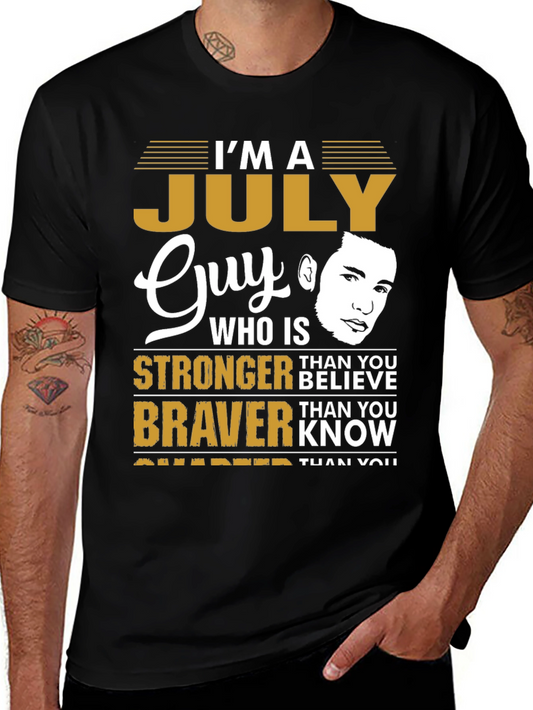 July Guy T-Shirt - Strong Brave Smarter