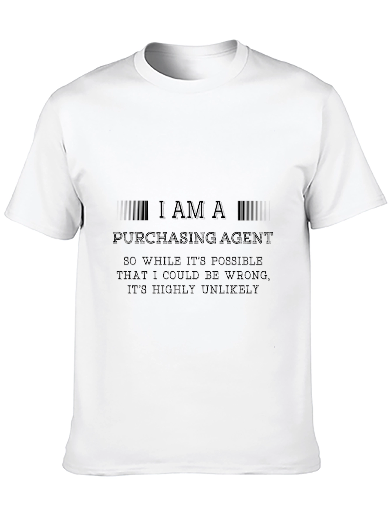 Purchasing Agent T-Shirt - Funny Slogan Tee