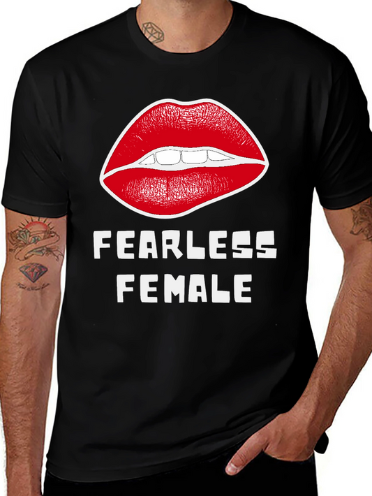 Fearless Female Graphic T-Shirt - Bold Lip Design