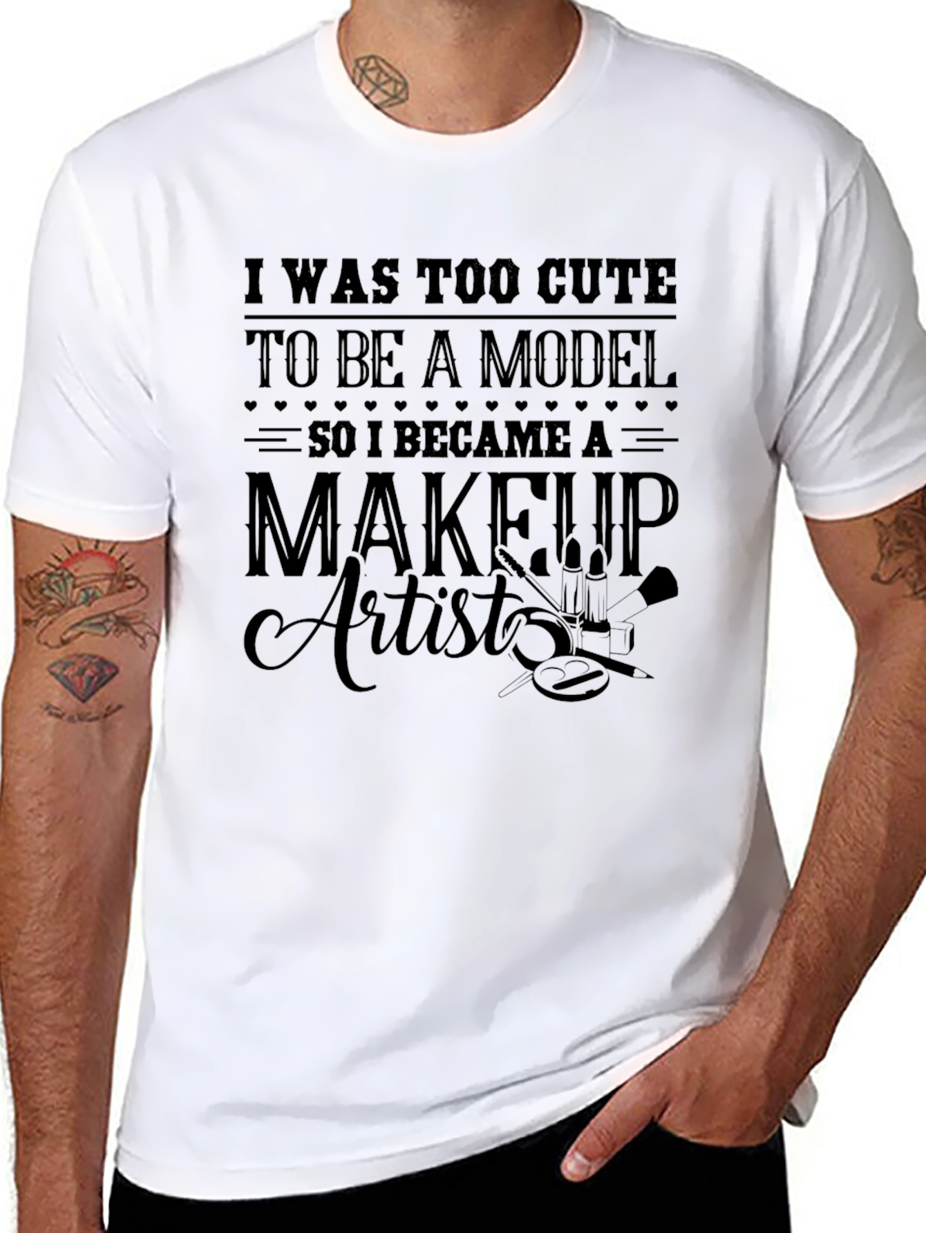 Too Cute Model Makeup Artist T-Shirt
