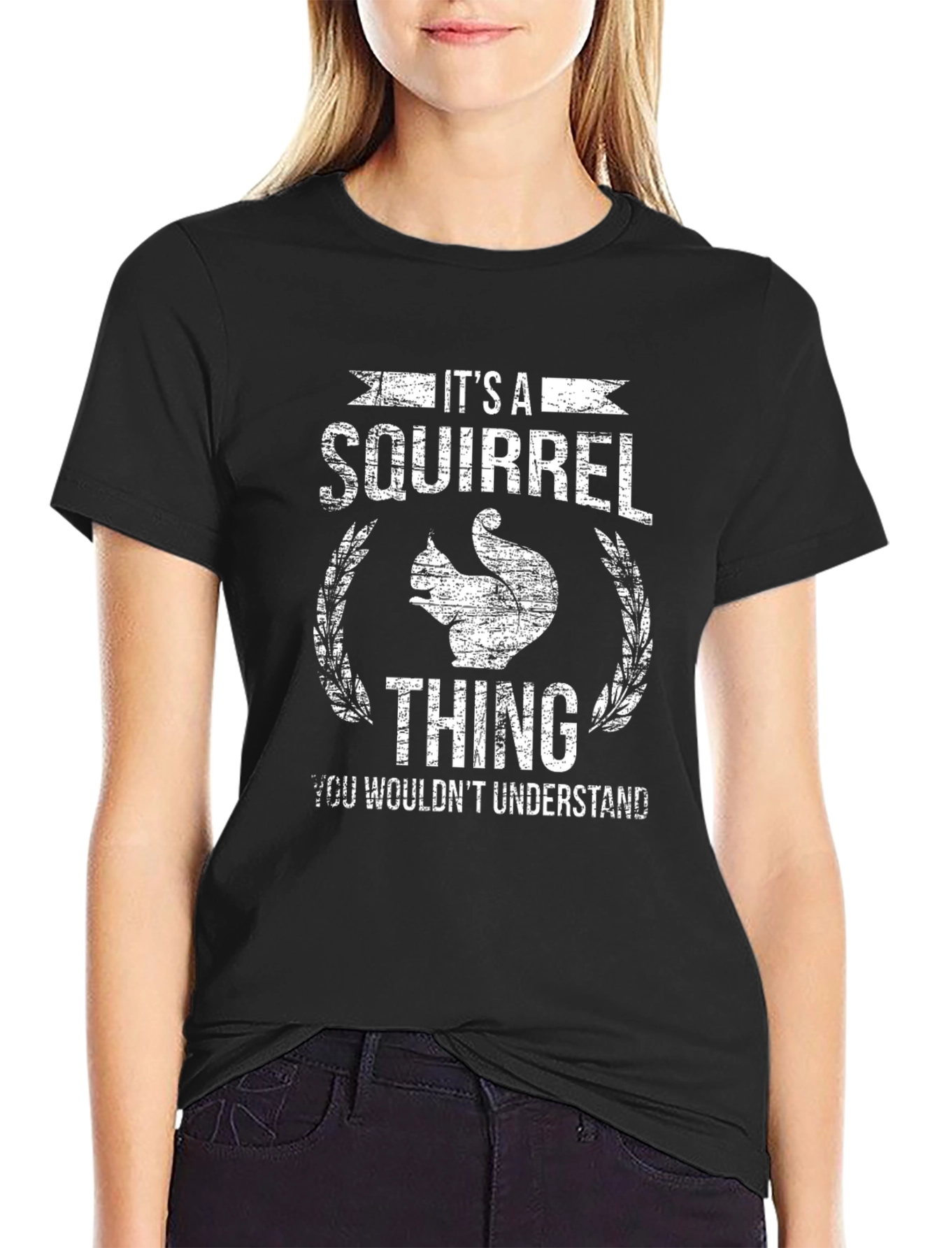 Its a Squirrel Thing T-Shirt Funny Animal Graphic Tee