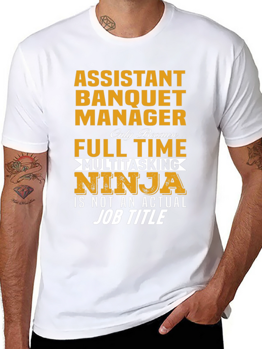 Assistant Banquet Manager Multitasking Ninja T-Shirt