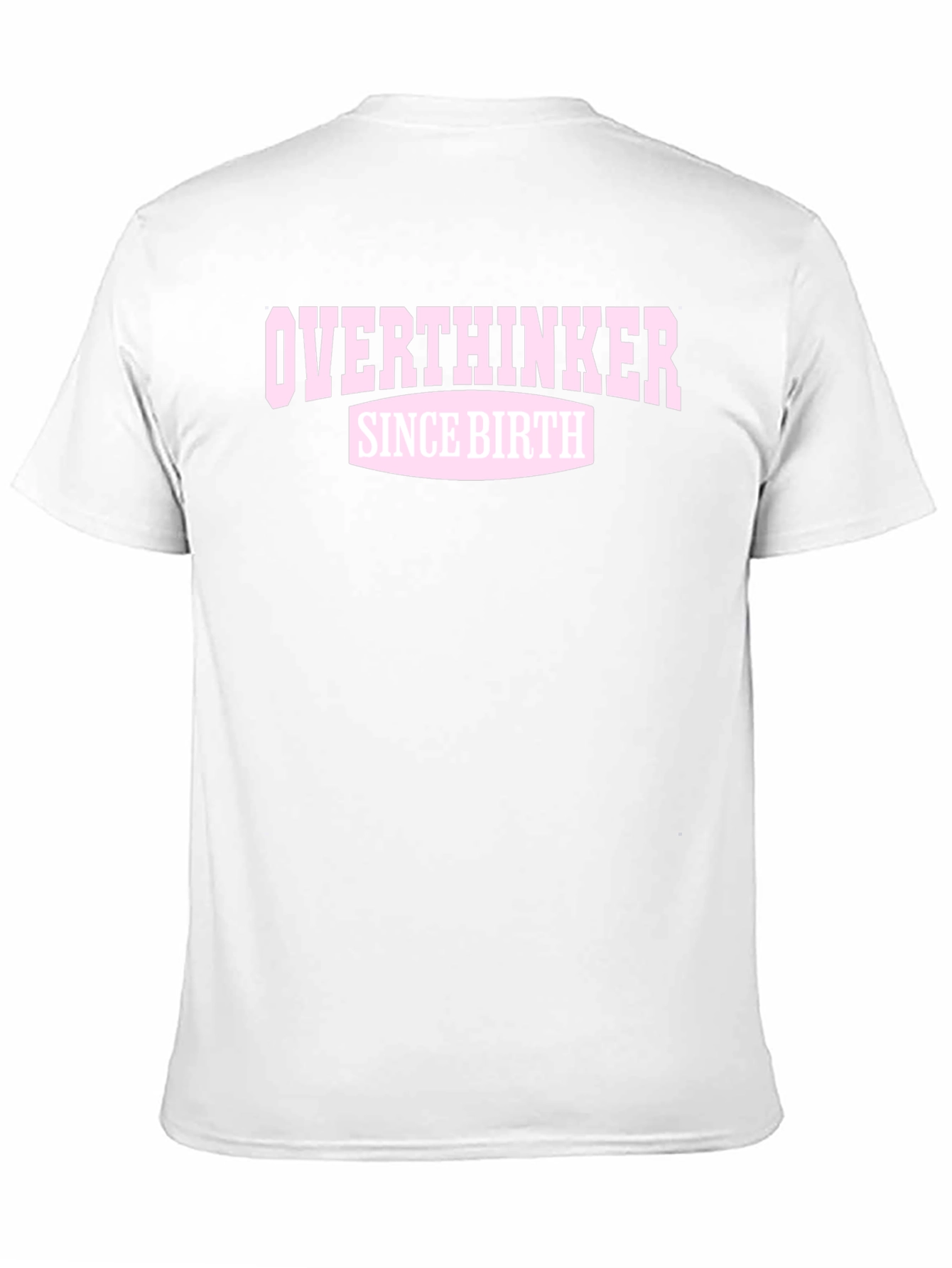 Overthinker Since Birth Graphic T-Shirt