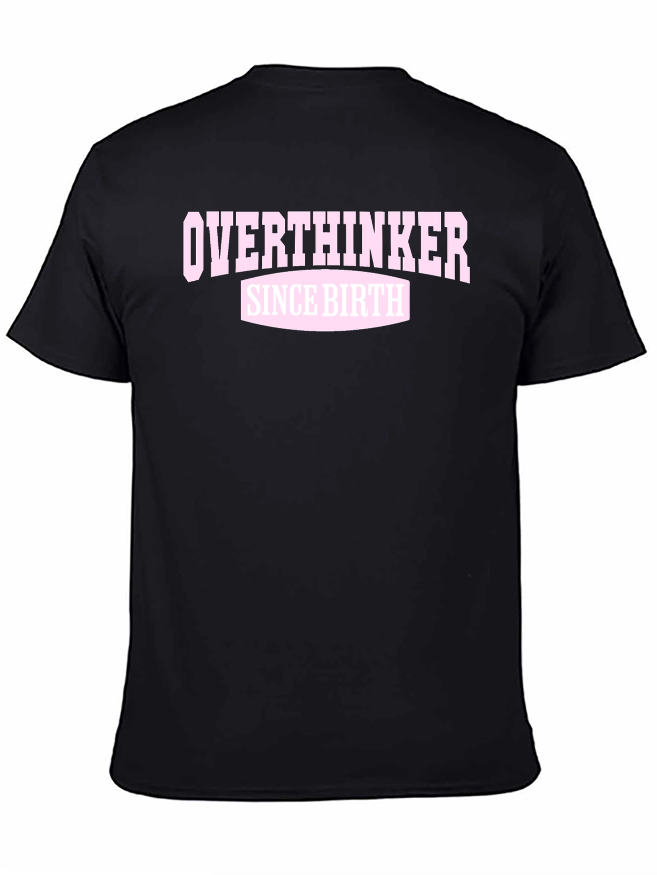 Overthinker Since Birth Graphic T-Shirt