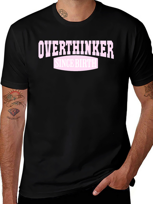 Overthinker Since Birth Graphic T-Shirt