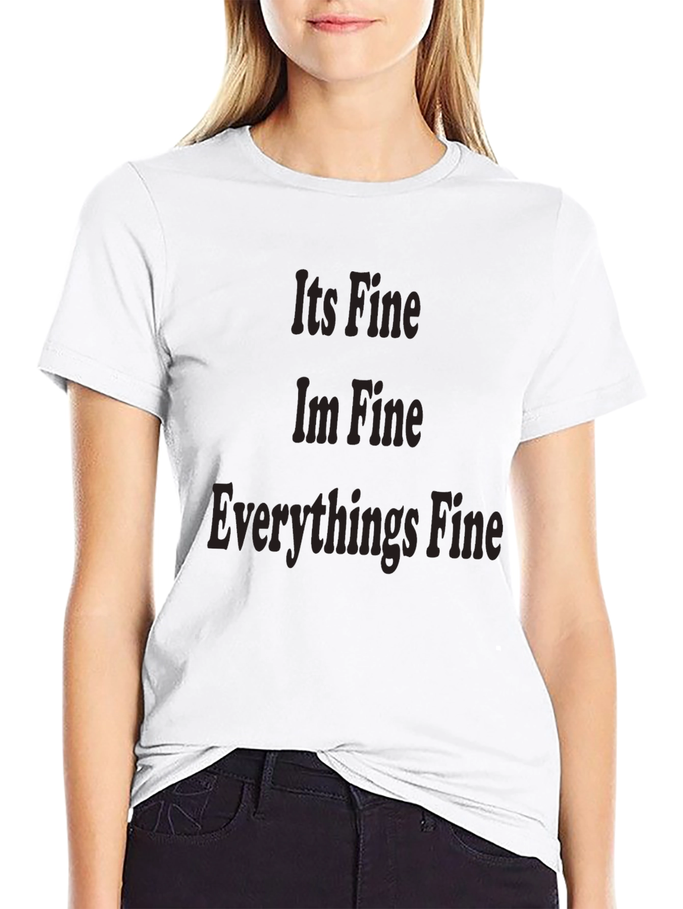 Its Fine Im Fine Everythings Fine Tee