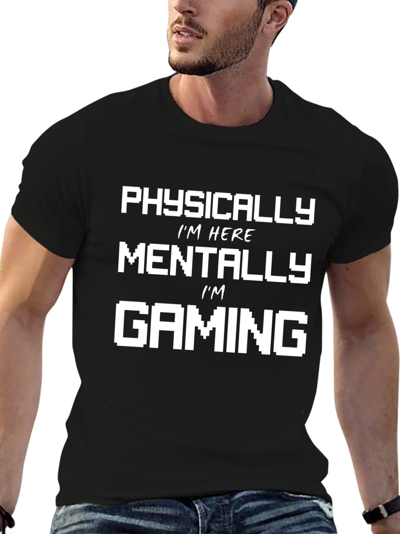 Gamer T-Shirt - Physically Here Mentally Gaming