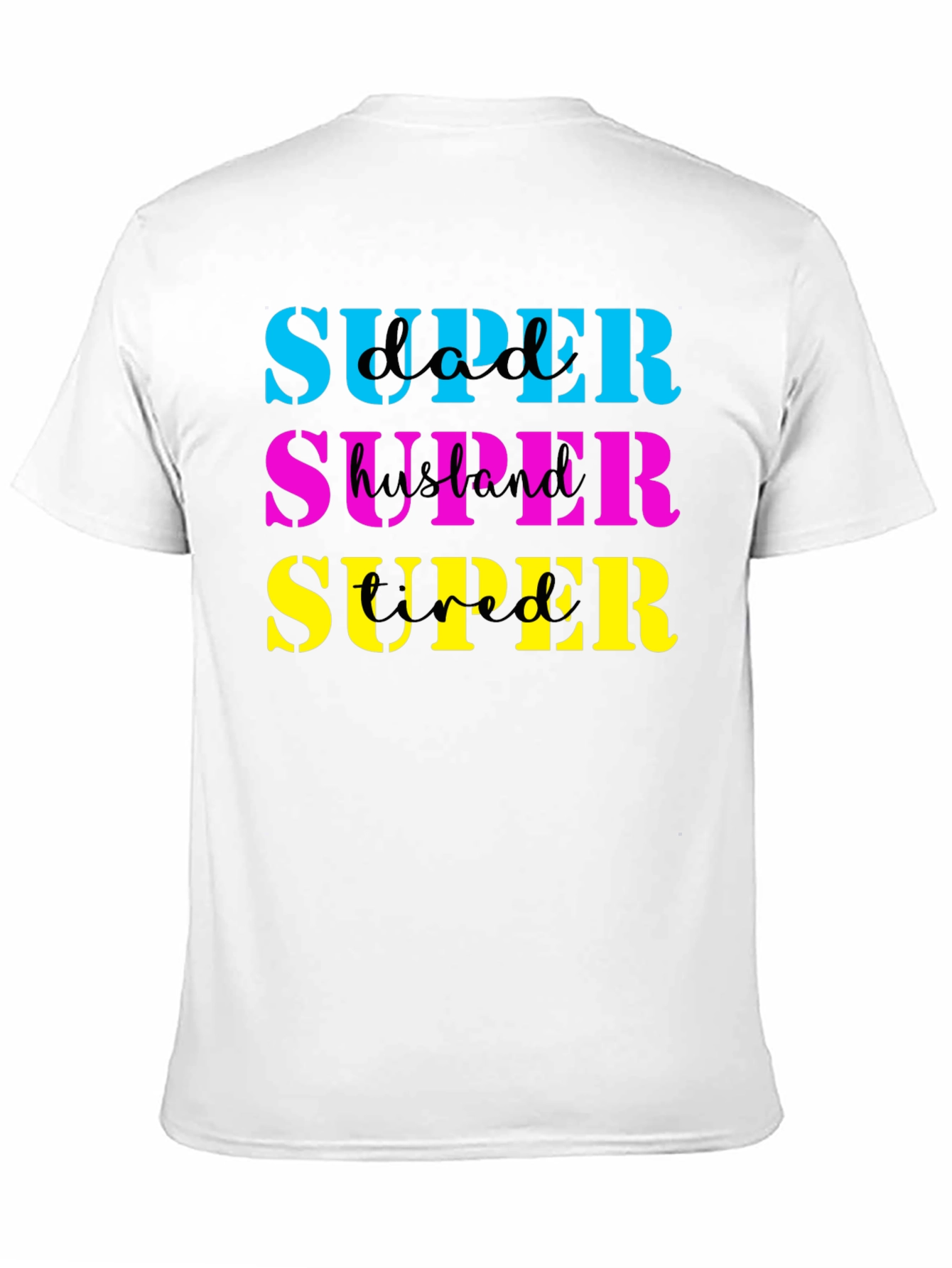 Super Dad Husband Tired Mens Black T-Shirt