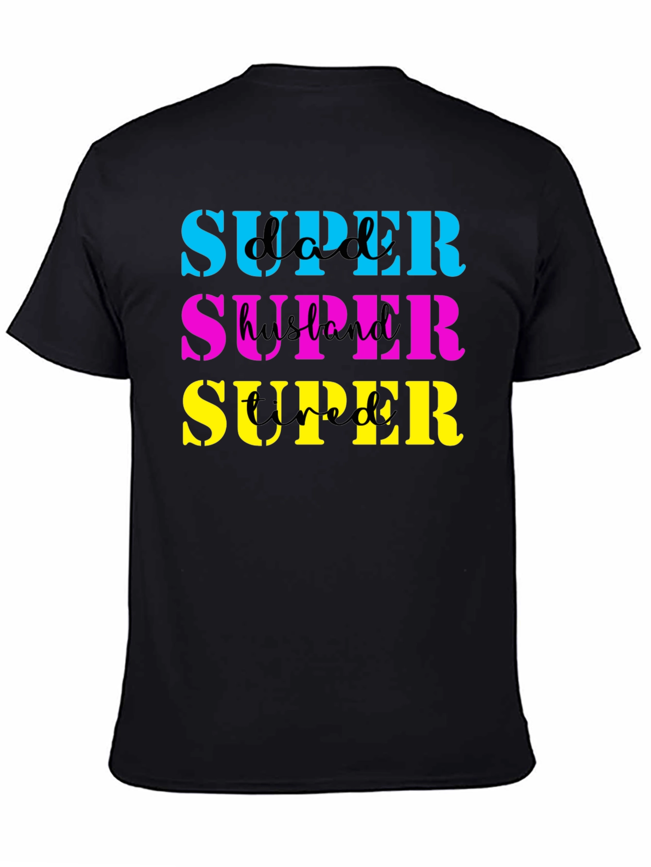 Super Dad Husband Tired Mens Black T-Shirt