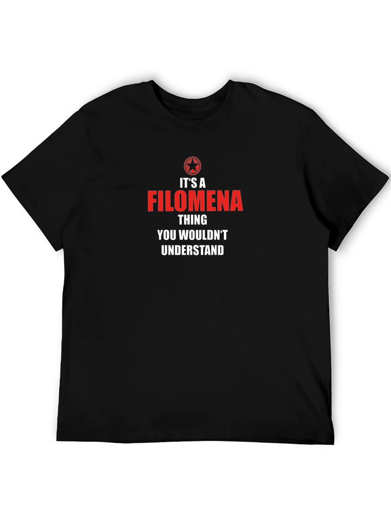 Filomena Thing T-Shirt: You Wouldnt Understand Tee