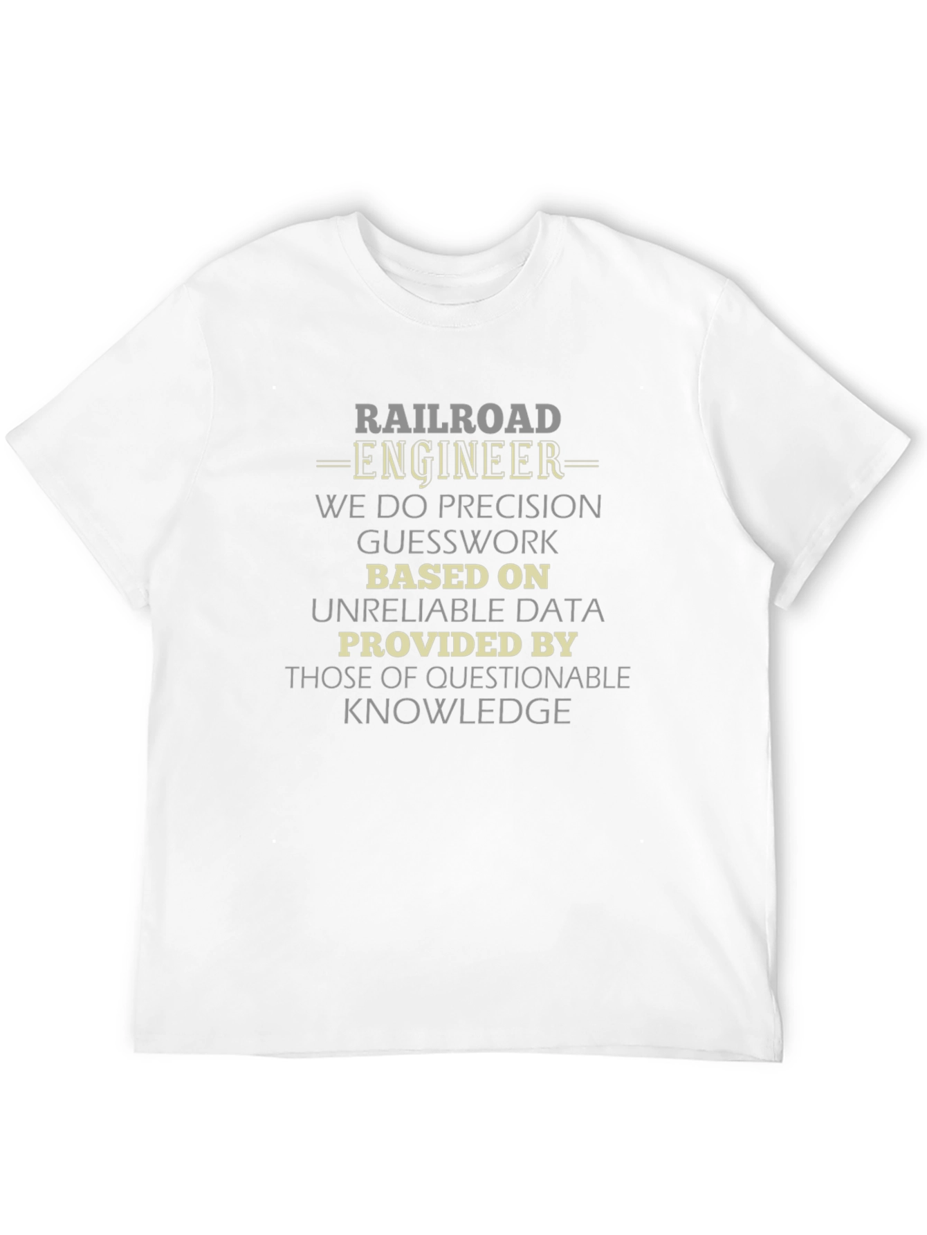 Railroad Engineer Precision T-Shirt